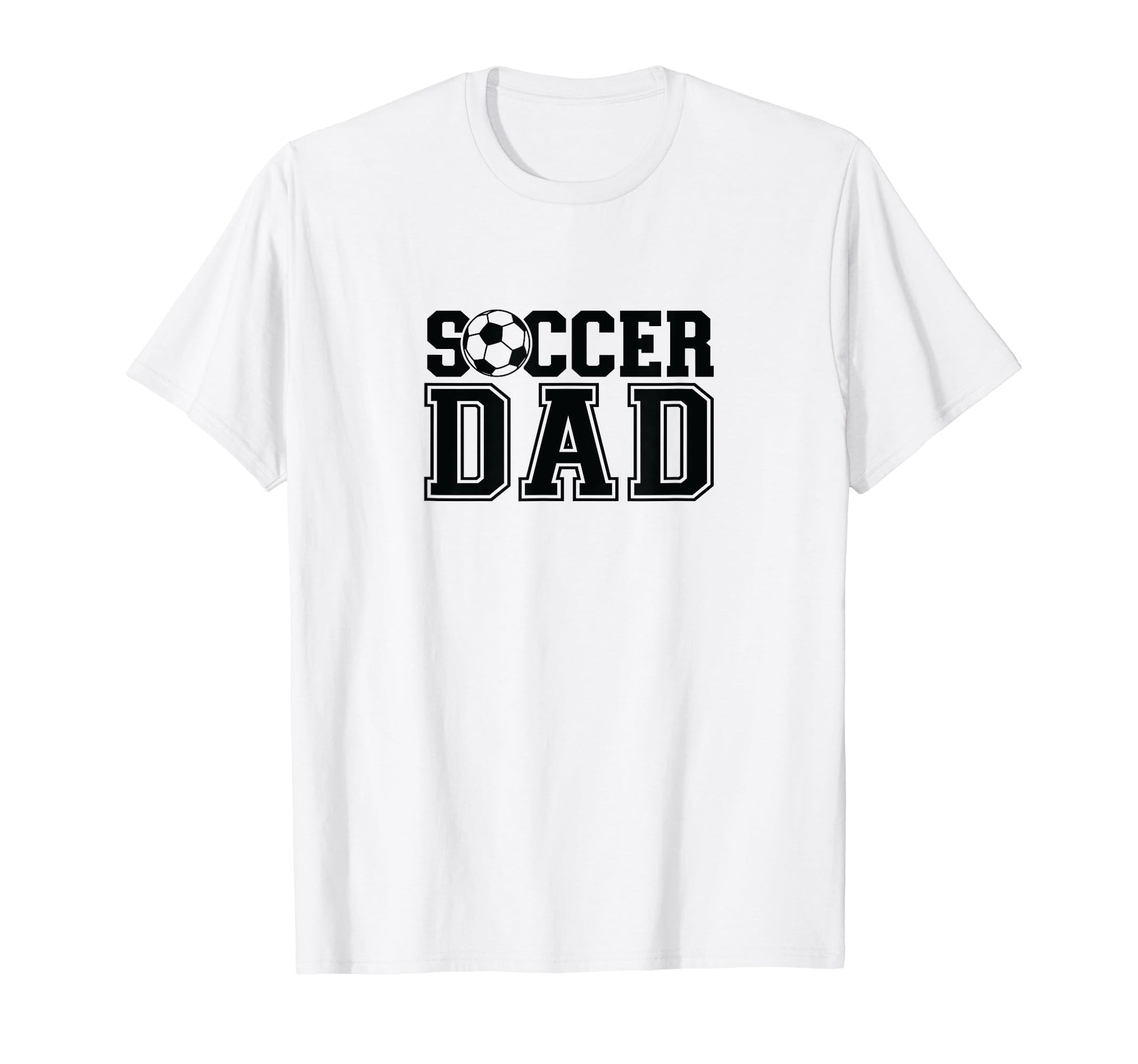 Soccer Dad T-Shirt - Casual Everyday Wear for Adults - T-Shirt, Sweatshirt, Hoodie
