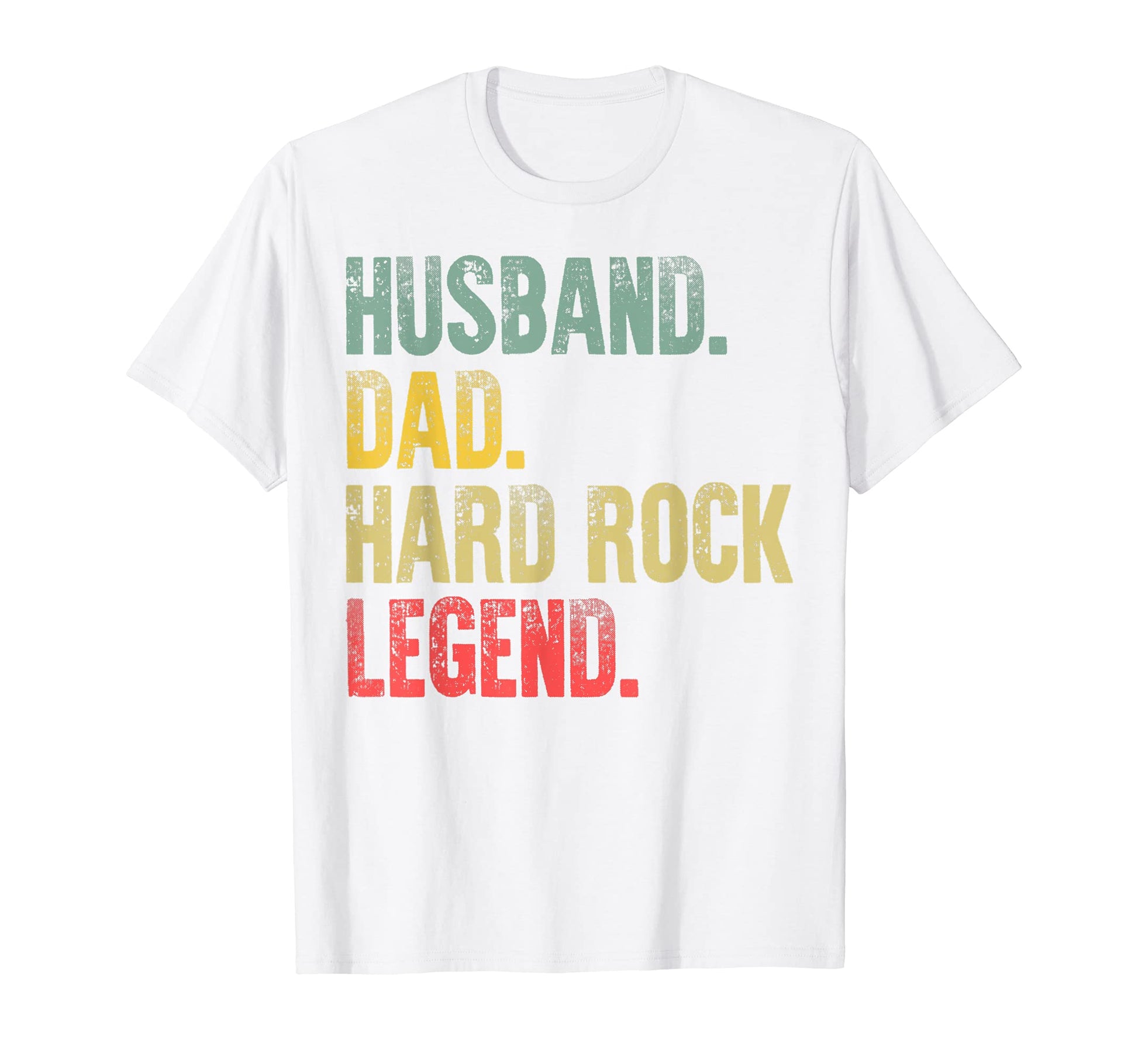 Mens Gift Husband Dad Hard Rock Legend T-Shirt - Unique Graphic Men Women - T-Shirt, Sweatshirt, Hoodie