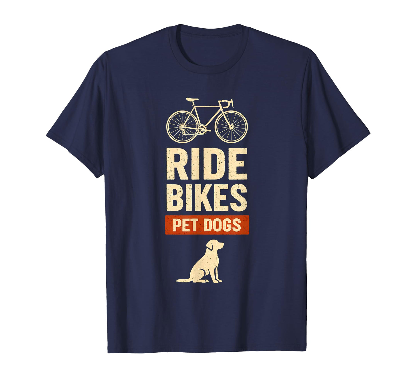 Ride Bikes Pet Dogs Bicycle Cycling T-Shirt - Graphic Print Men Women - T-Shirt, Sweatshirt, Hoodie
