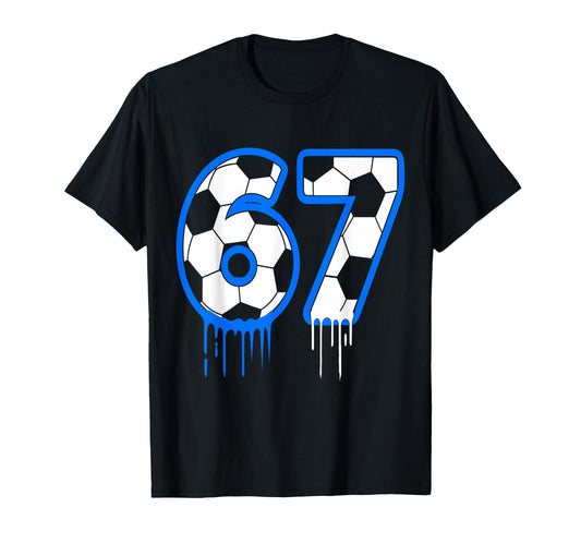 67 Soccer 7 Year Old I Was 6 Now Im 7 T-Shirt - Graphic Print Men Women - T-Shirt, Sweatshirt, Hoodie