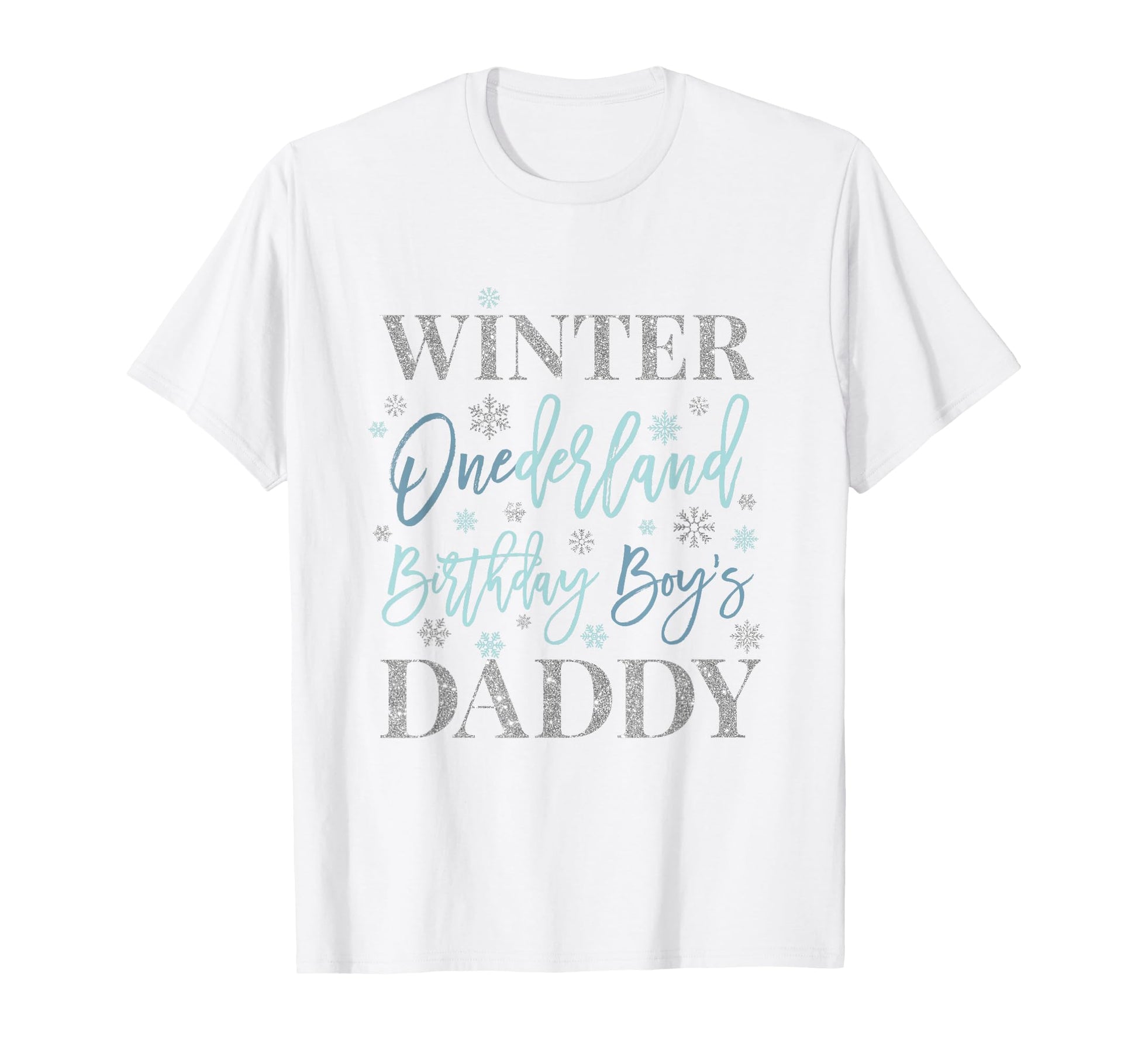 Daddy Blue Winter Onederland 1St T-Shirt - Casual Everyday Wear Unisex - T-Shirt, Sweatshirt, Hoodie