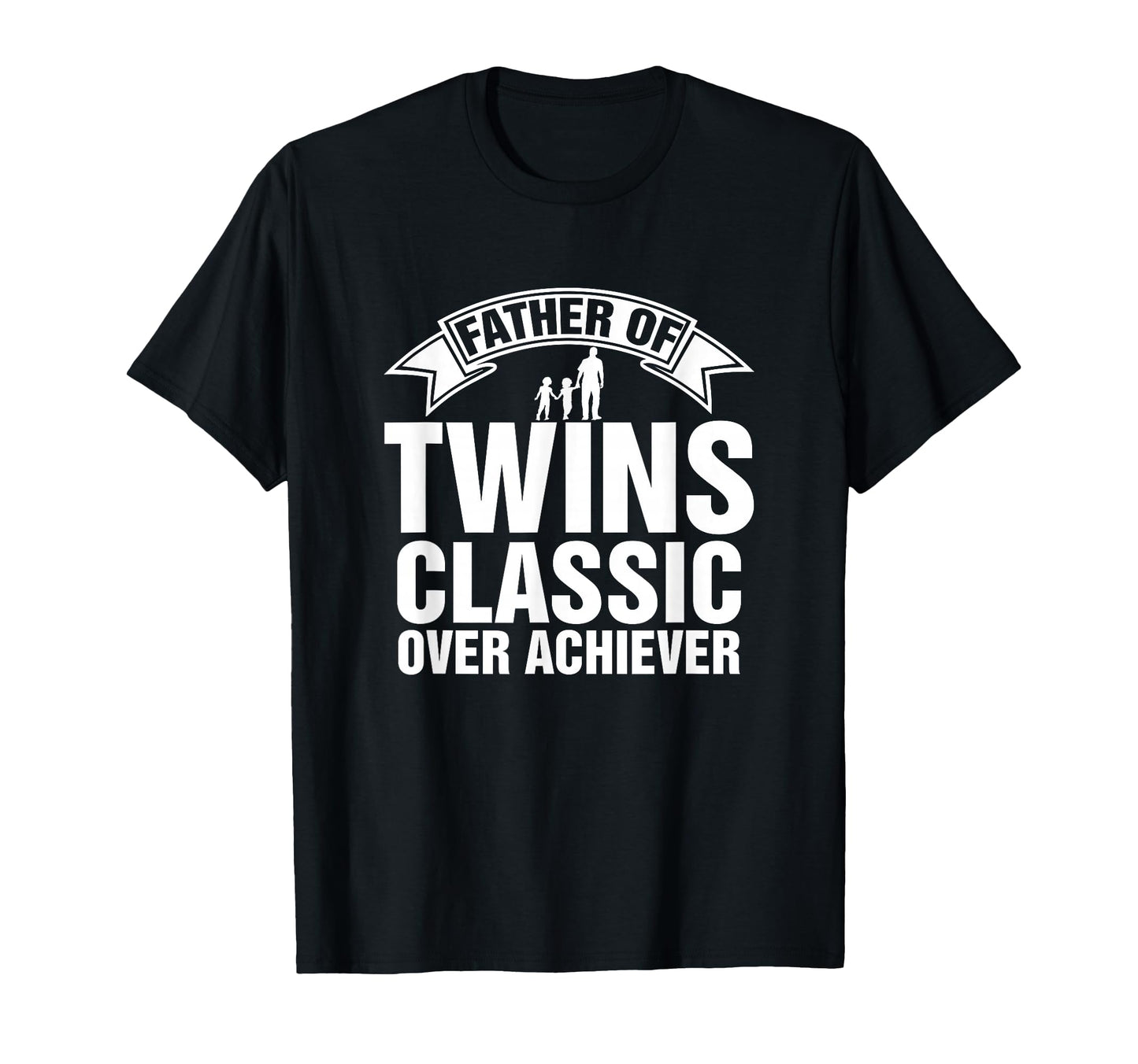 Funny Twin Dad Fathers Day Twin T-Shirt - Casual Everyday Wear Men Women - T-Shirt, Sweatshirt, Hoodie