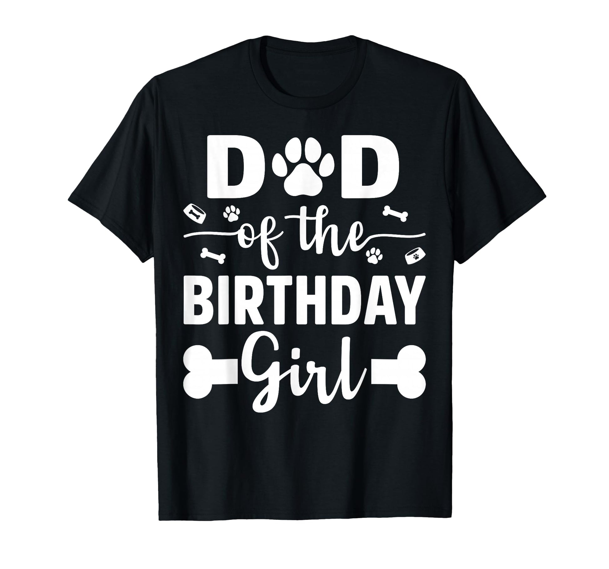 Dad Birthday Dog Paw Dogs Lovers Bday T-Shirt - Streetwear Style Unisex - T-Shirt, Sweatshirt, Hoodie