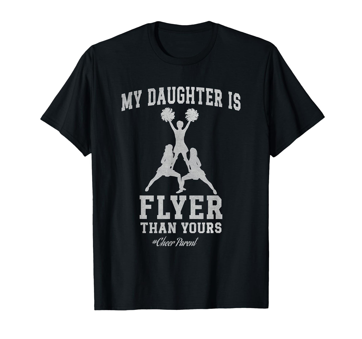 My Daughter Is Flyer Than Yours T-Shirt - Fun Novelty Design Men Women - T-Shirt, Sweatshirt, Hoodie