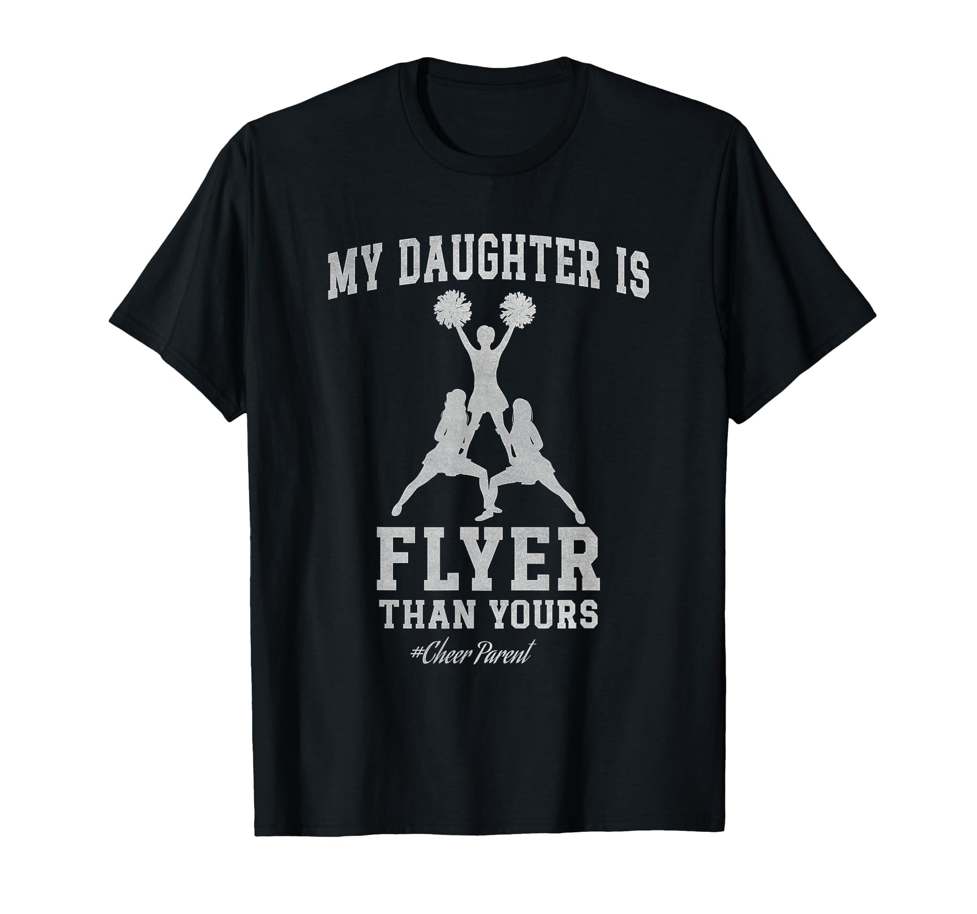 My Daughter Is Flyer Than Yours T-Shirt - Fun Novelty Design Men Women - T-Shirt, Sweatshirt, Hoodie