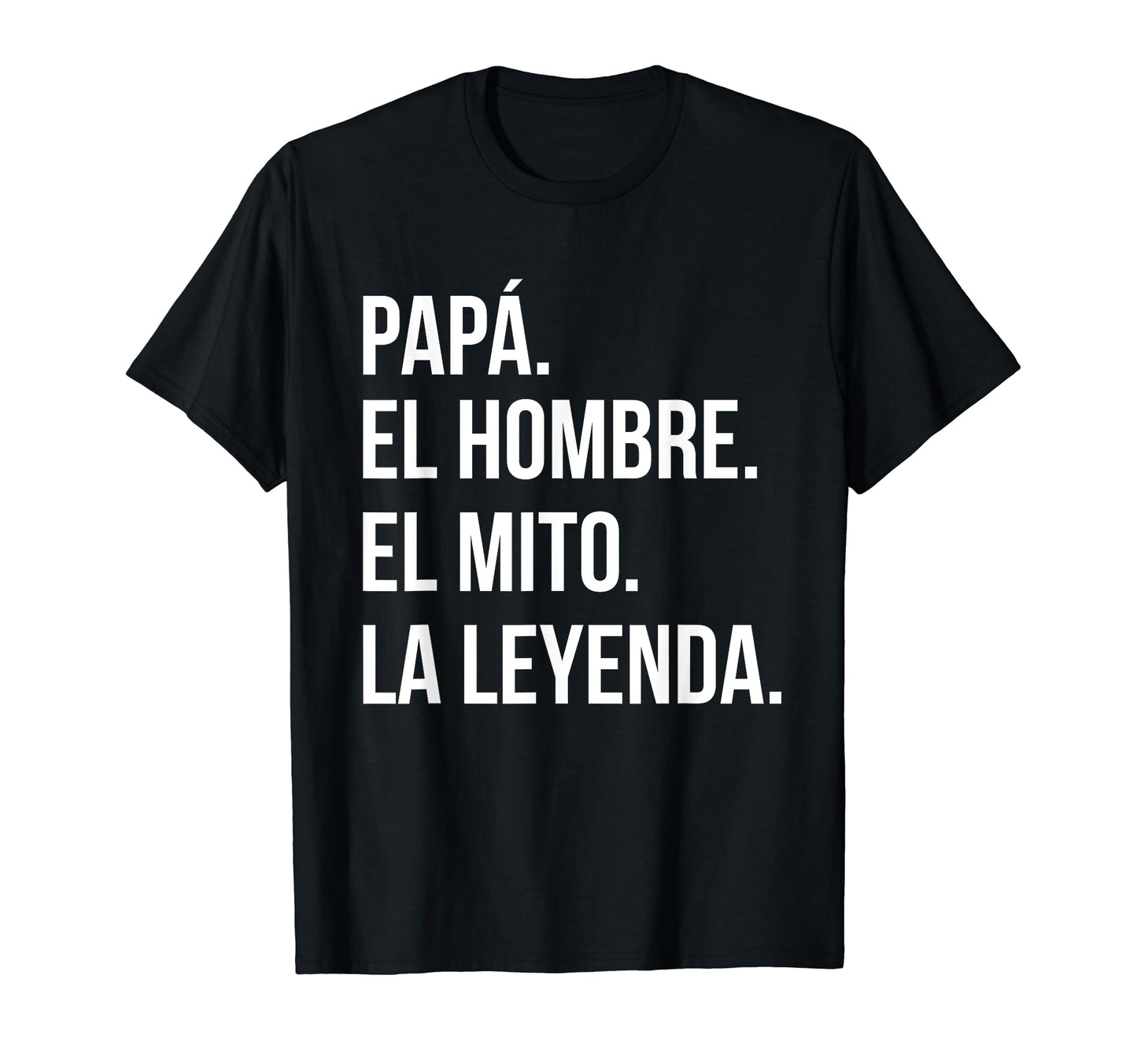 Mens Spanish Gifts Dad Myth Legend T-Shirt - Fun Novelty Design Men Women - T-Shirt, Sweatshirt, Hoodie
