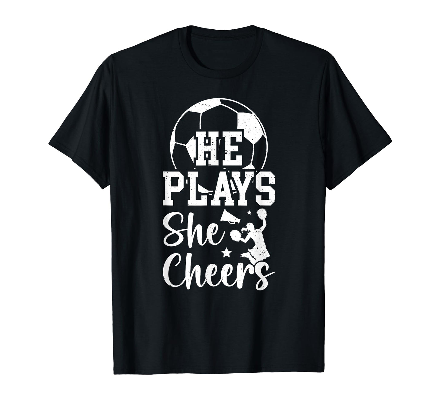 He Plays She Cheers Soccer And Cheer T-Shirt - Trendy Graphic for Adults - T-Shirt, Sweatshirt, Hoodie