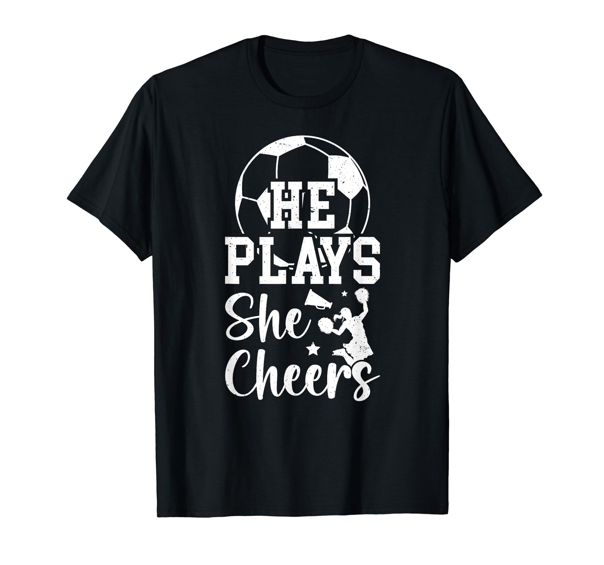 He Plays She Cheers Soccer And Cheer T-Shirt - Trendy Graphic for Adults - T-Shirt, Sweatshirt, Hoodie