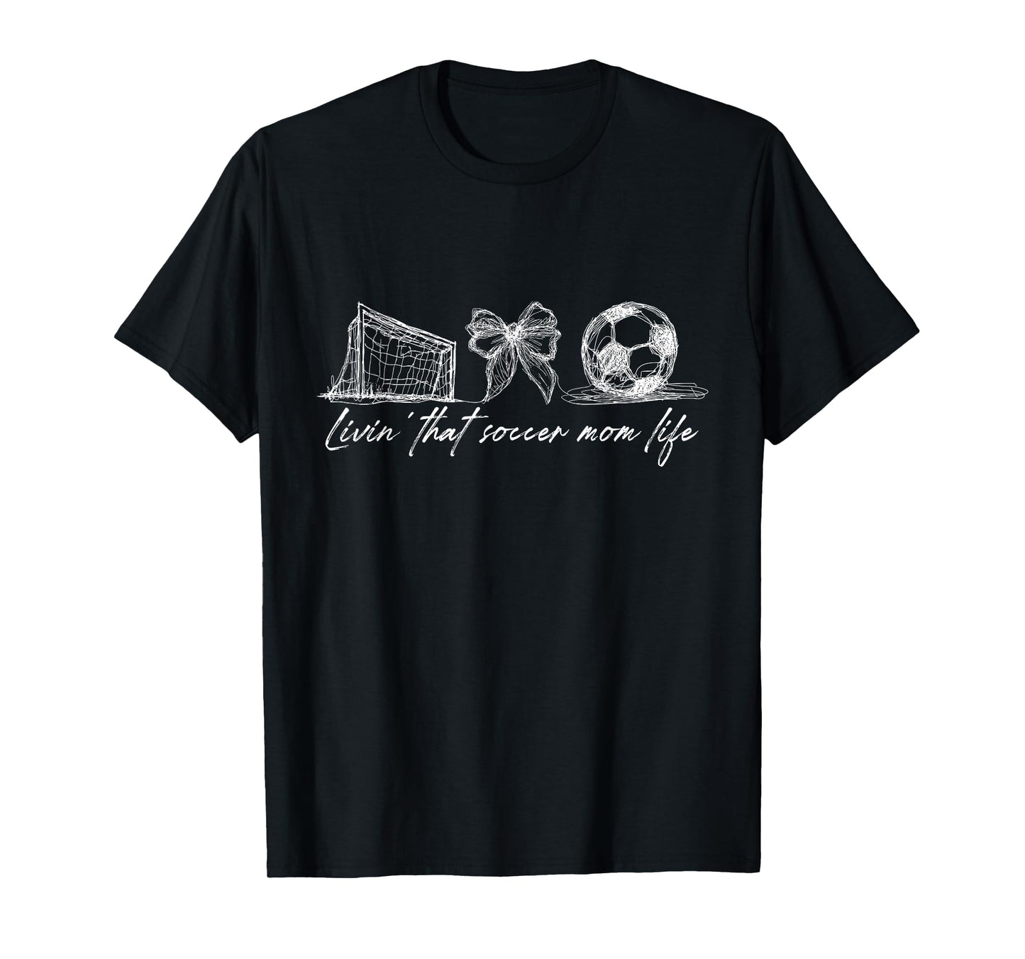 Livin That Soccer Mom Life Mothers T-Shirt - Aesthetic Graphic Men Women - T-Shirt, Sweatshirt, Hoodie