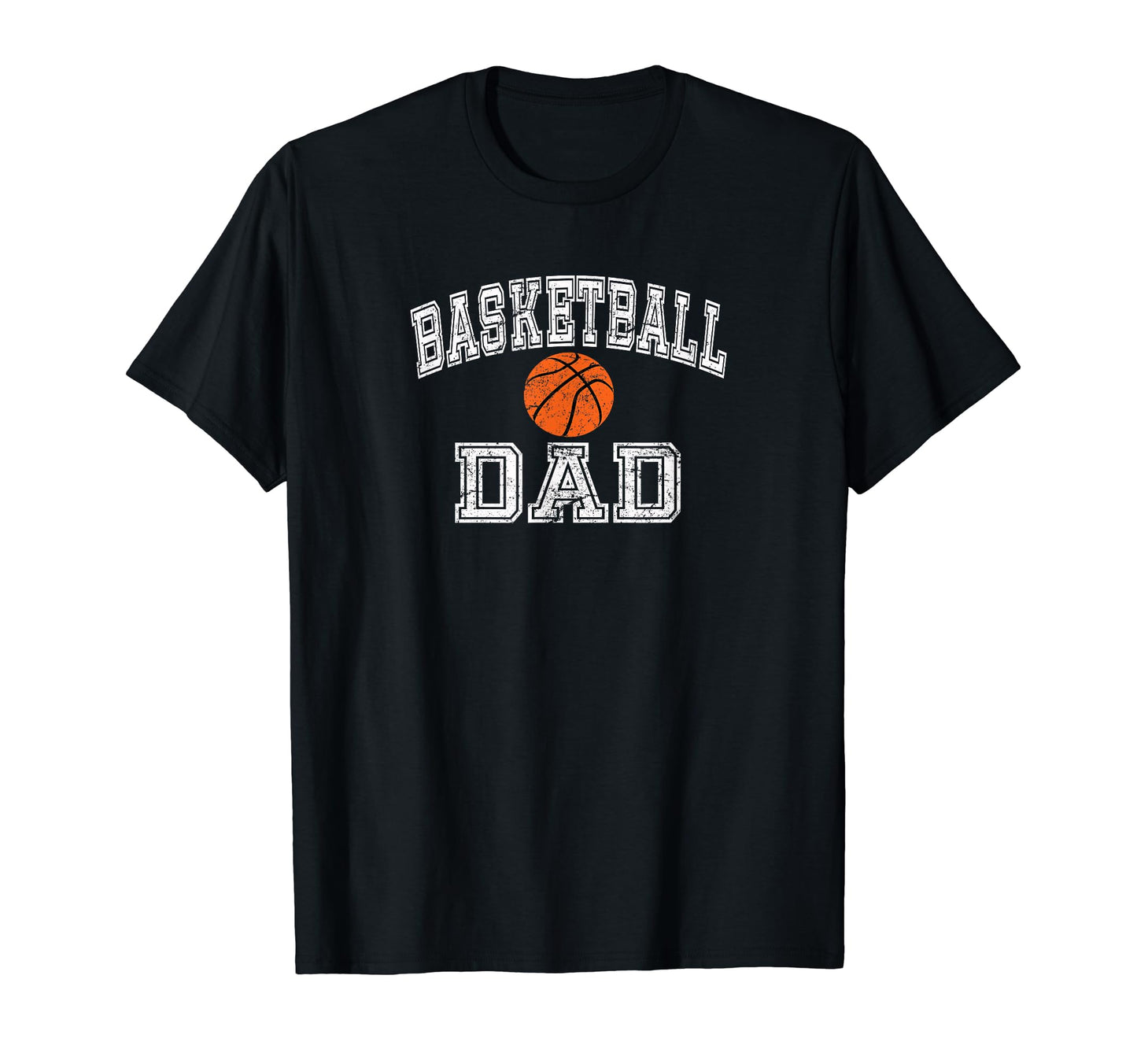 Basketball Dad Gift T-Shirt - Casual Everyday Wear Men Women - T-Shirt, Sweatshirt, Hoodie