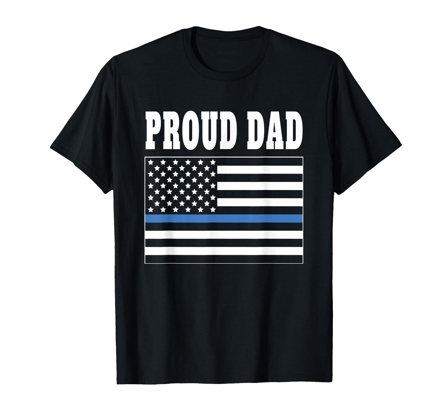Proud Dad Police Officer Law Enforcement T-Shirt - Streetwear Style Unisex - T-Shirt, Sweatshirt, Hoodie