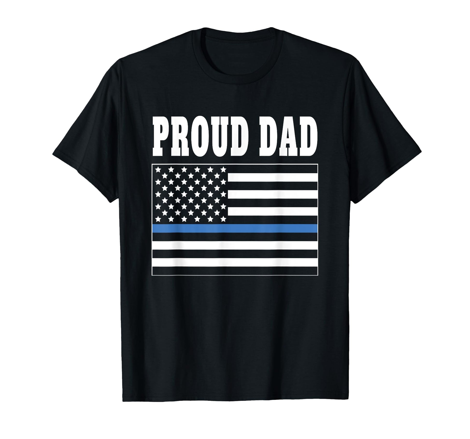 Proud Dad Police Officer Law Enforcement T-Shirt - Streetwear Style Unisex - T-Shirt, Sweatshirt, Hoodie