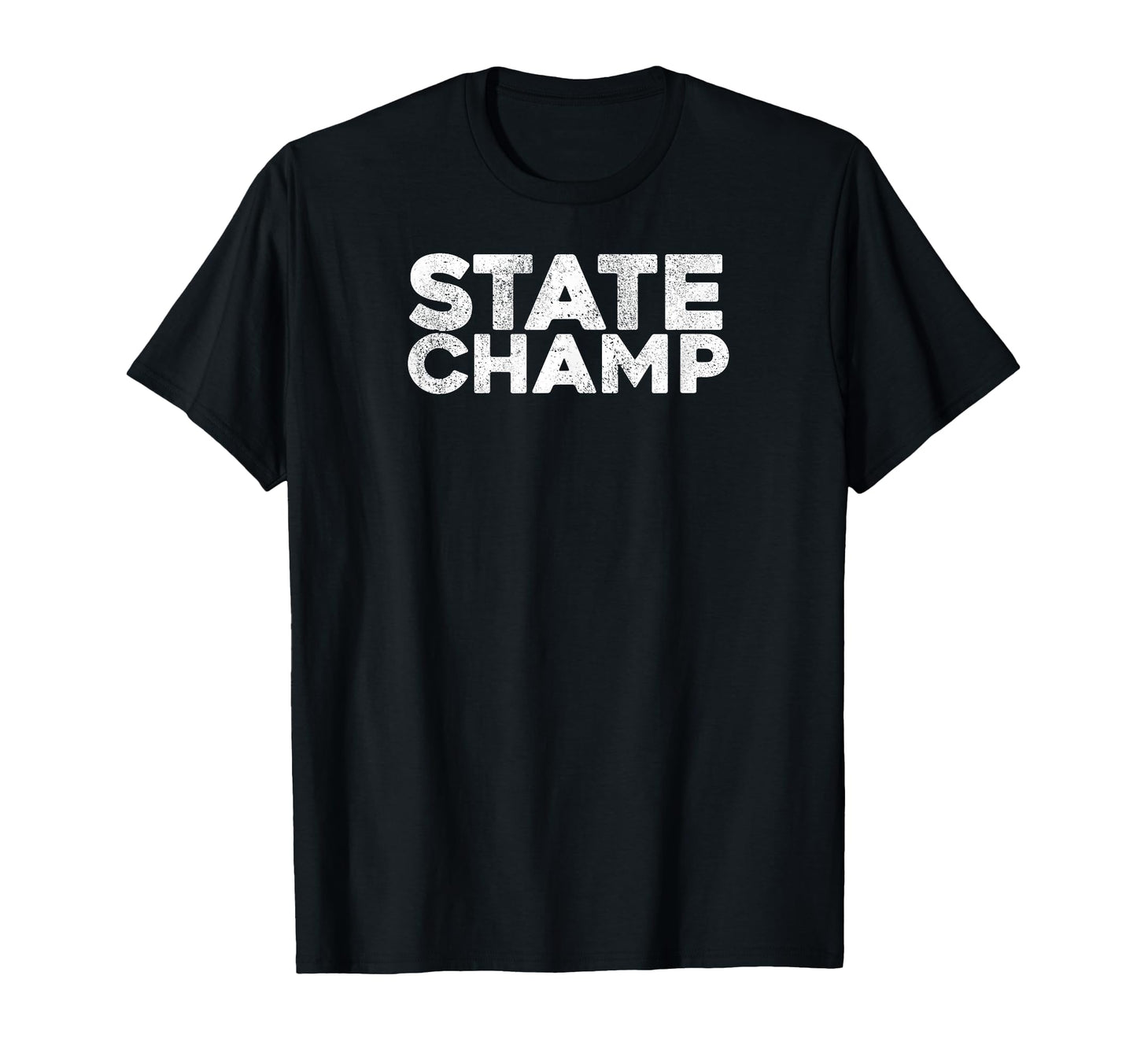 State Champ State Champion T-Shirt - Graphic Print Unisex - T-Shirt, Sweatshirt, Hoodie