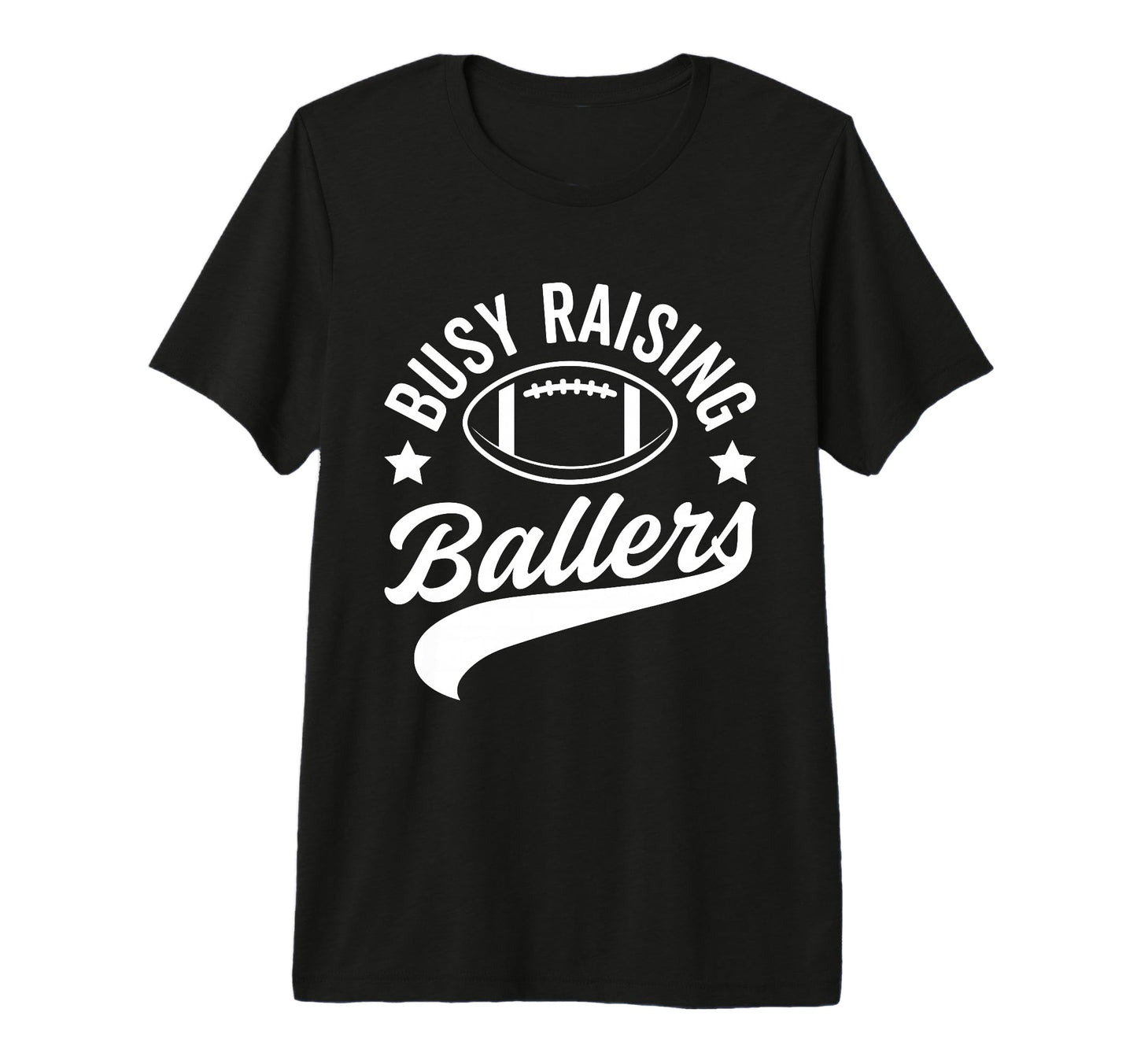 Busy Raising Ballers Football Cheer Mom T-Shirt - Unique Graphic Unisex - T-Shirt, Sweatshirt, Hoodie