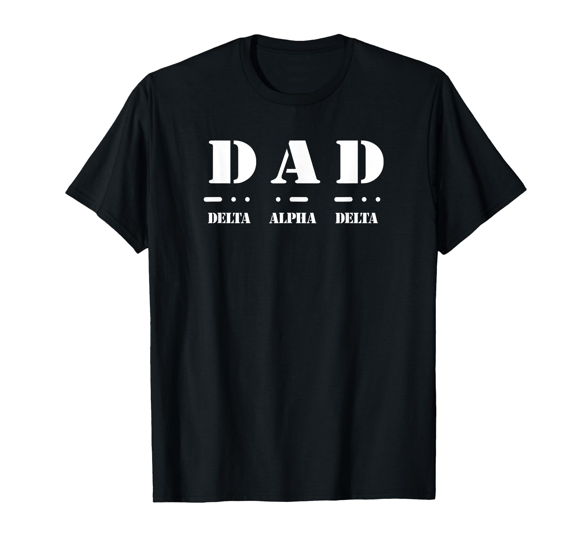 Delta Alfa Delta Dad Military Alphabet T-Shirt - Fun Novelty Design Unisex - T-Shirt, Sweatshirt, Hoodie