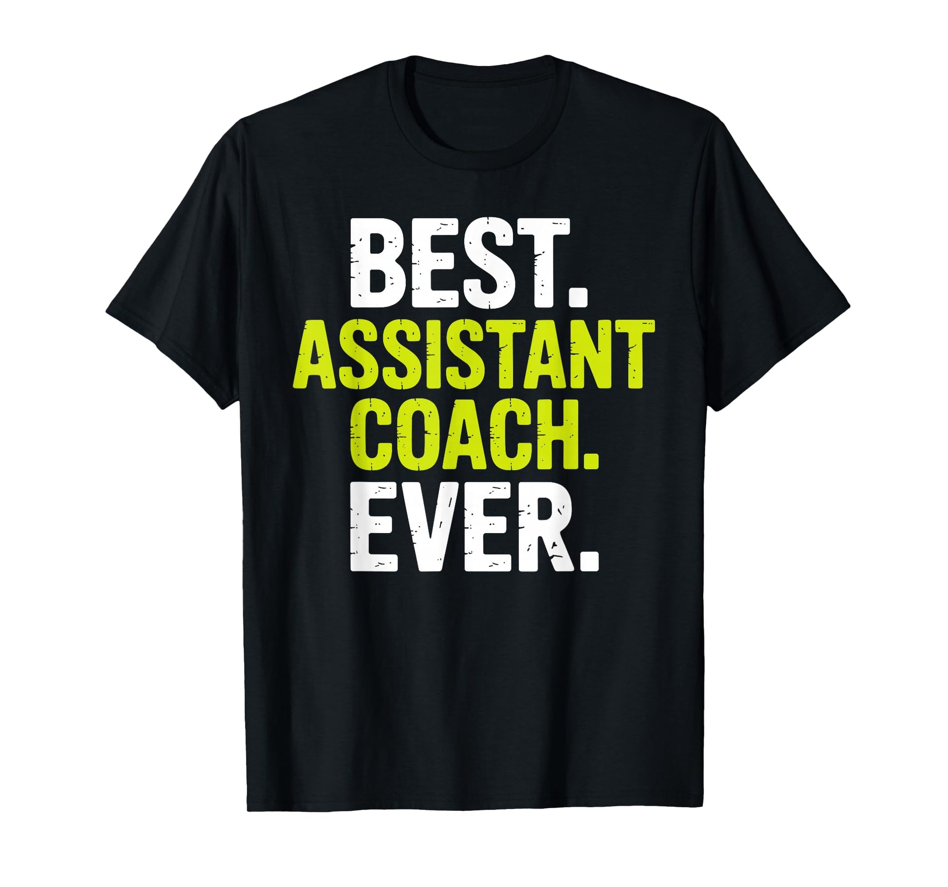 Funny Assistant Coach Assistant Coach T-Shirt - Streetwear Style Men Women - T-Shirt, Sweatshirt, Hoodie