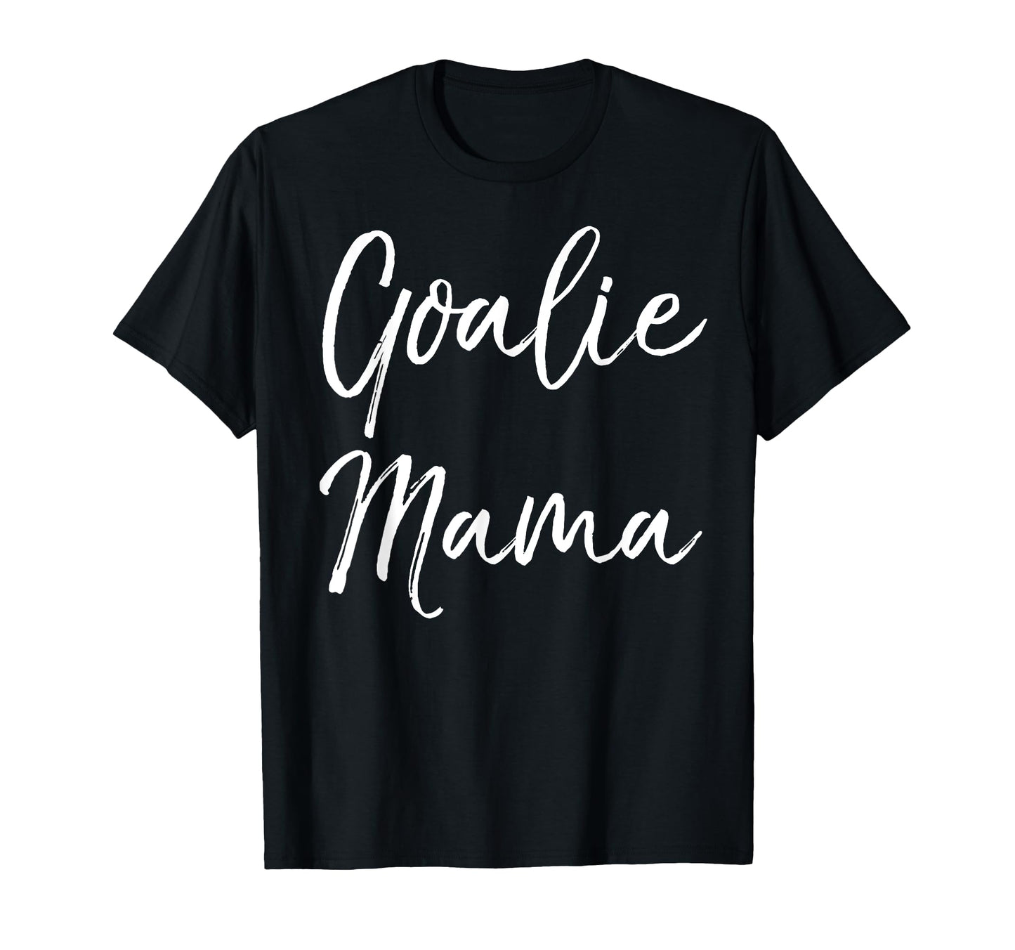 Goalie Mama Lacrosse Mom Mother T-Shirt - Unique Graphic Men Women - T-Shirt, Sweatshirt, Hoodie