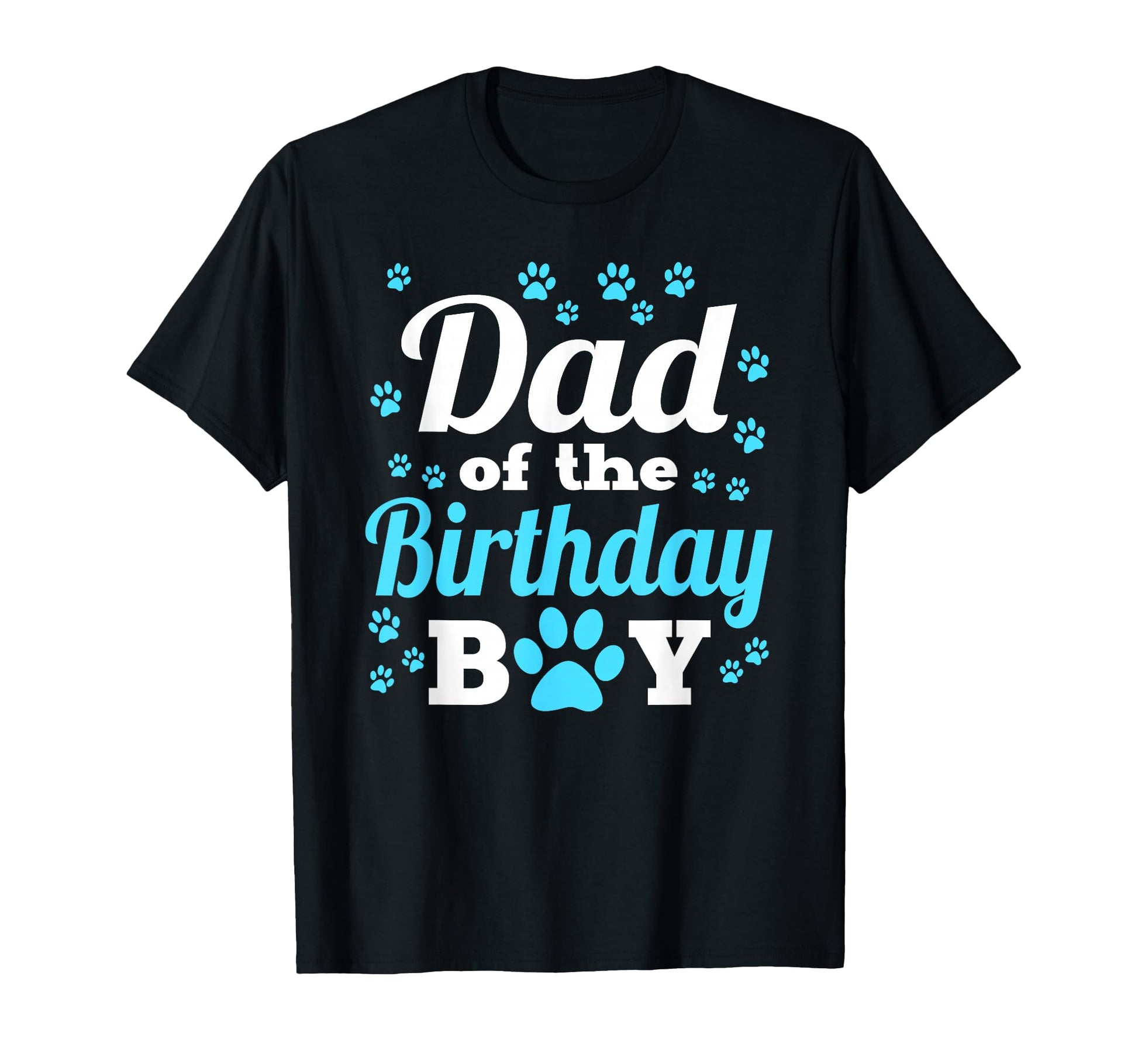 Dad Birthday Dog Paw Bday Party Celebration T-Shirt - Graphic Print Unisex - T-Shirt, Sweatshirt, Hoodie