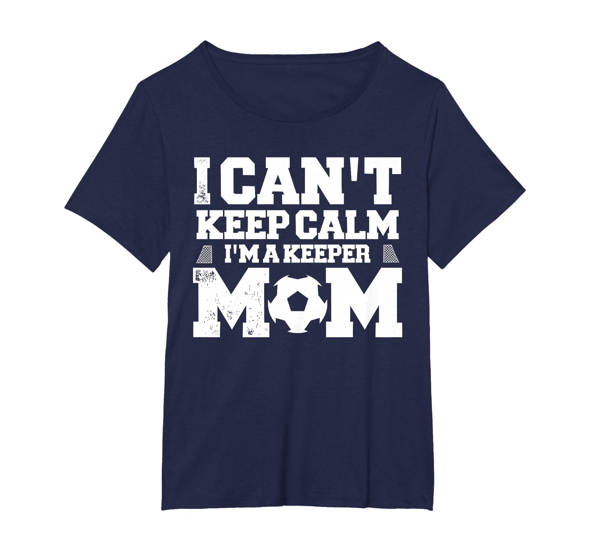 I Cant Keep Calm Im Soccer T-Shirt - Fun Novelty Design for Adults - T-Shirt, Sweatshirt, Hoodie