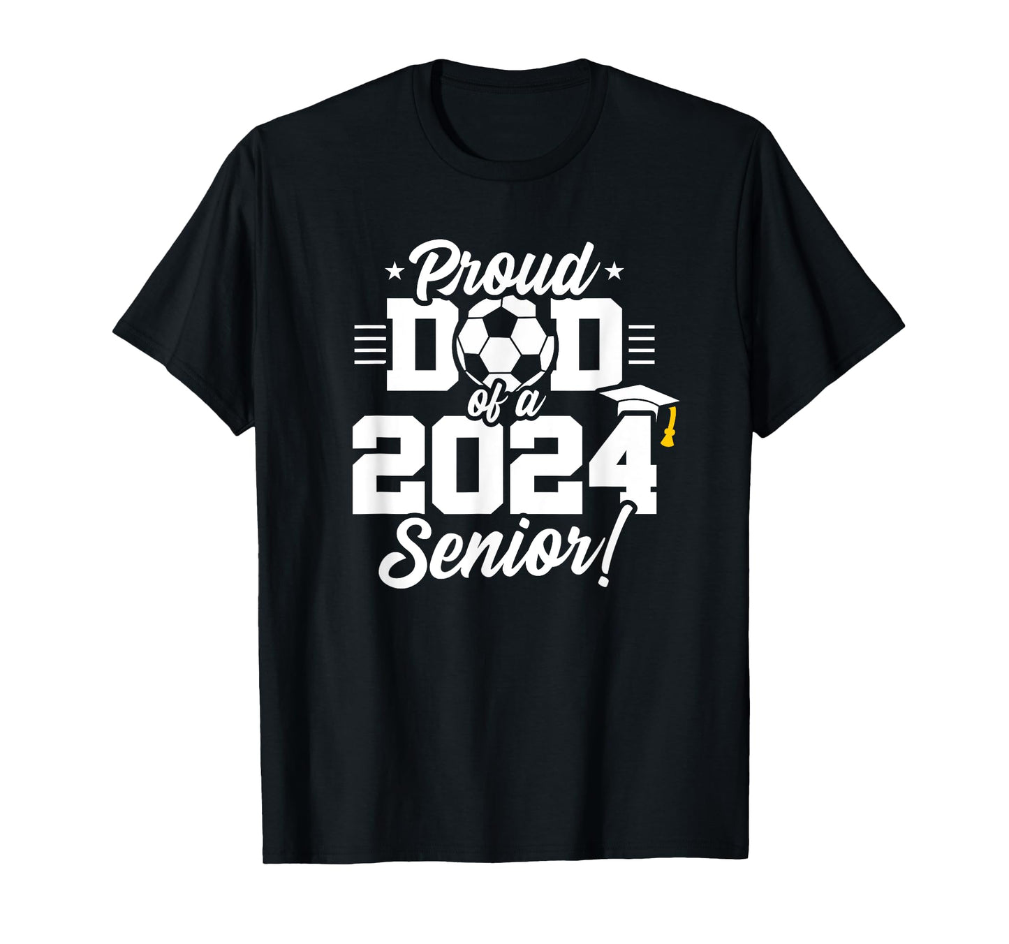 Class 2024 Senior Year Soccer Dad T-Shirt - Minimalist Print for Adults - T-Shirt, Sweatshirt, Hoodie