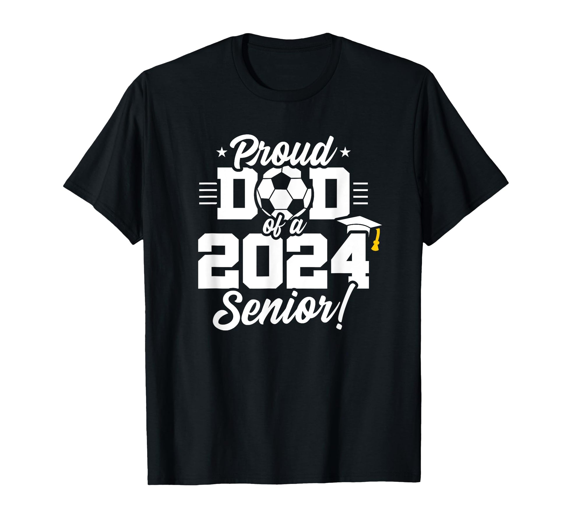 Class 2024 Senior Year Soccer Dad T-Shirt - Minimalist Print for Adults - T-Shirt, Sweatshirt, Hoodie