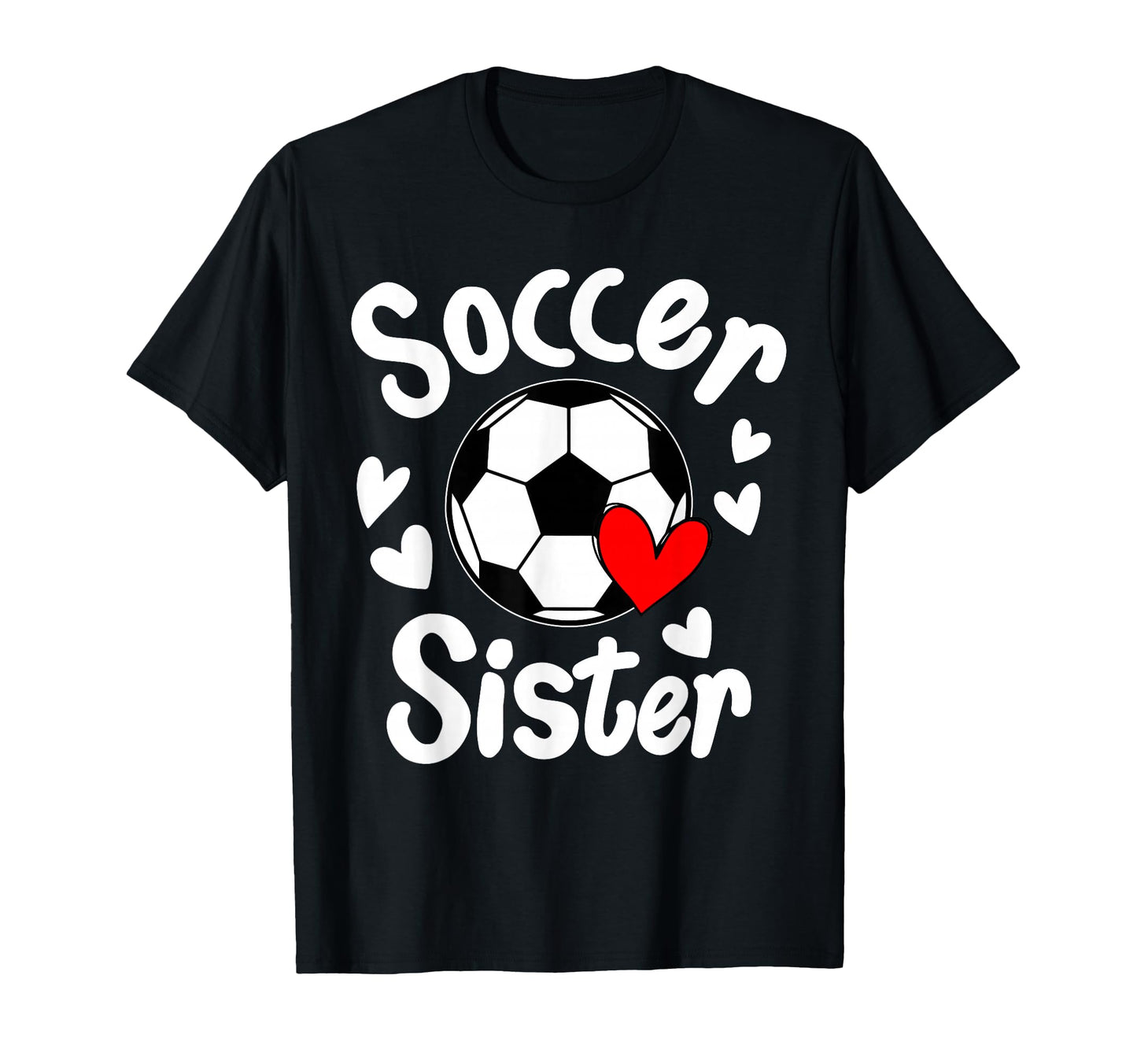 Soccer Sister Heart Big Sister Little T-Shirt - Trendy Graphic for Adults - T-Shirt, Sweatshirt, Hoodie