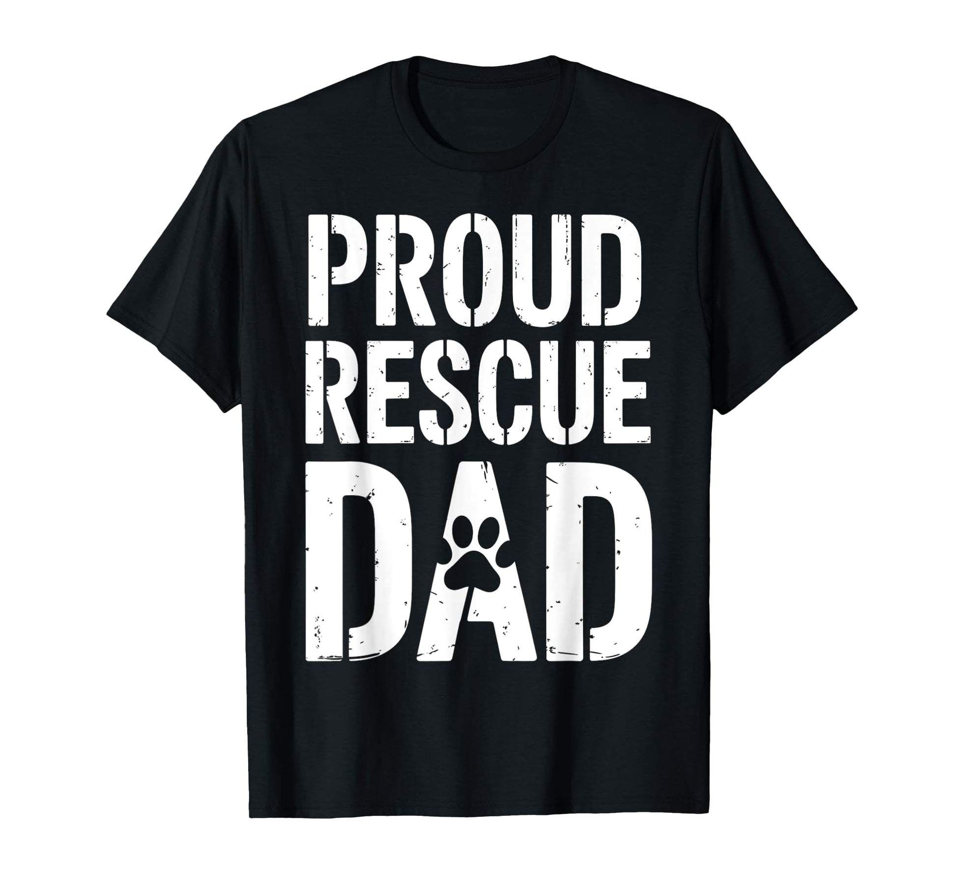 Proud Rescue Dad Mens Dog Lover T-Shirt - Trendy Graphic Men Women - T-Shirt, Sweatshirt, Hoodie
