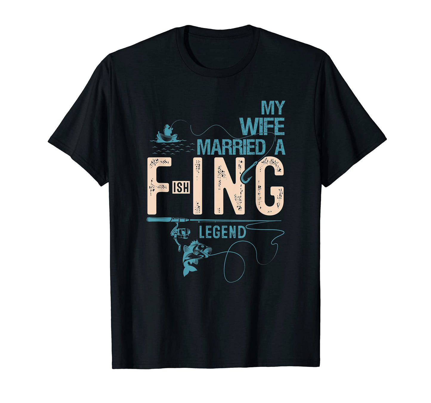 My Wife Married Fishing Legend Sea T-Shirt - Custom Art Print Men Women - T-Shirt, Sweatshirt, Hoodie