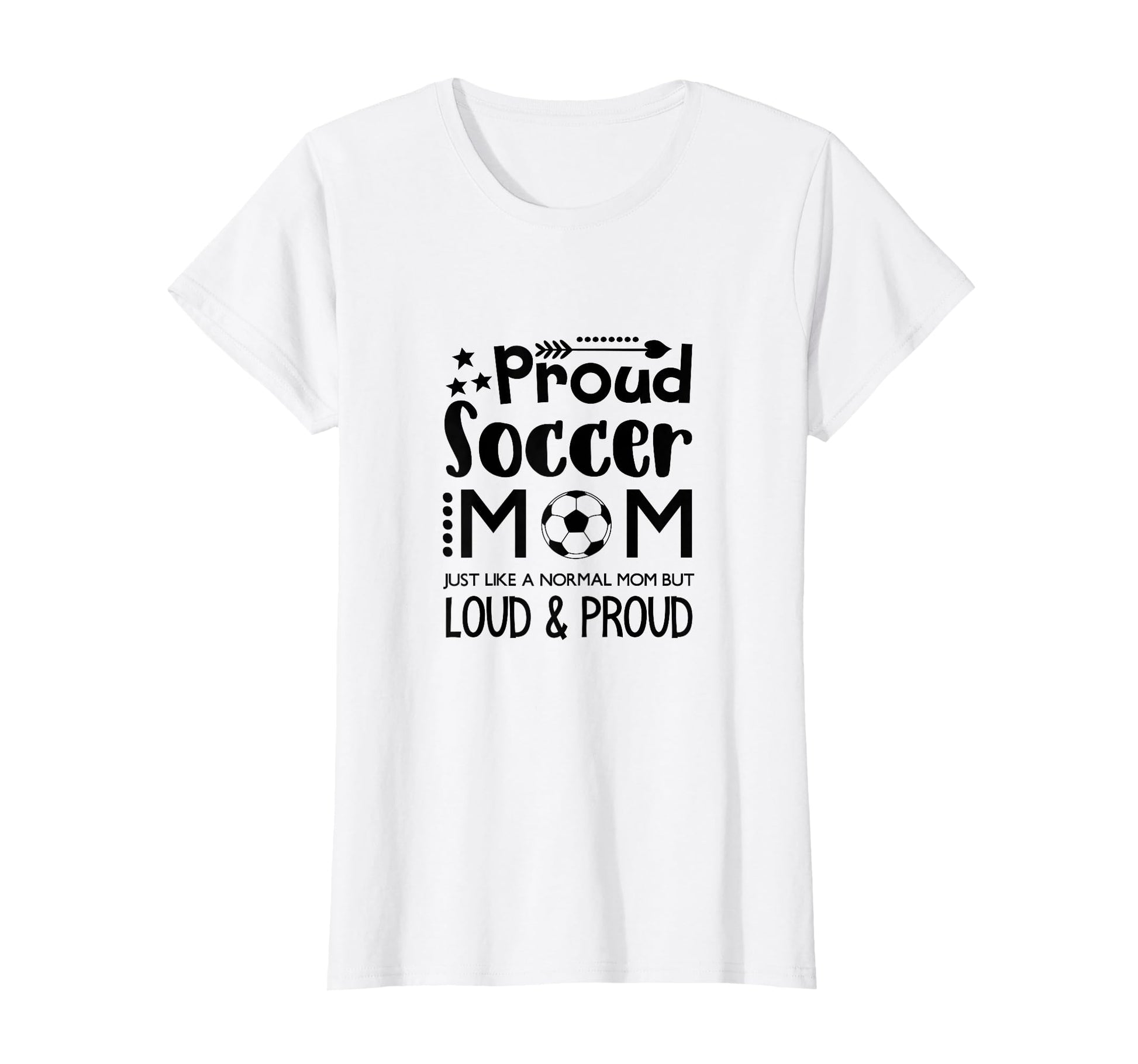 Loud Proud Soccer Mom Mothers Gift T-Shirt - Graphic Print Men Women - T-Shirt, Sweatshirt, Hoodie