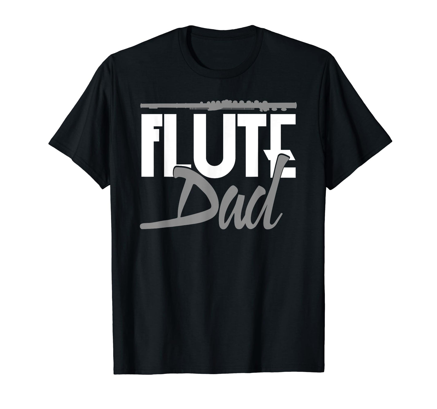 Flutist Fathers Day Flute Dad T-Shirt - Trendy Graphic for Adults - T-Shirt, Sweatshirt, Hoodie