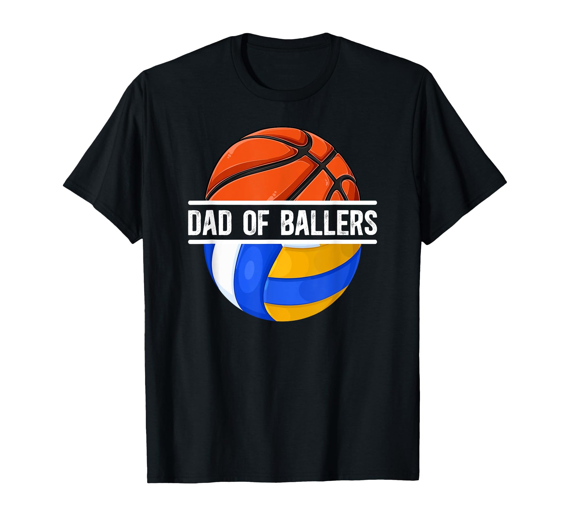 Dad Ballers Proud Volleyball Basketball Dad T-Shirt - Trendy Graphic Unisex - T-Shirt, Sweatshirt, Hoodie