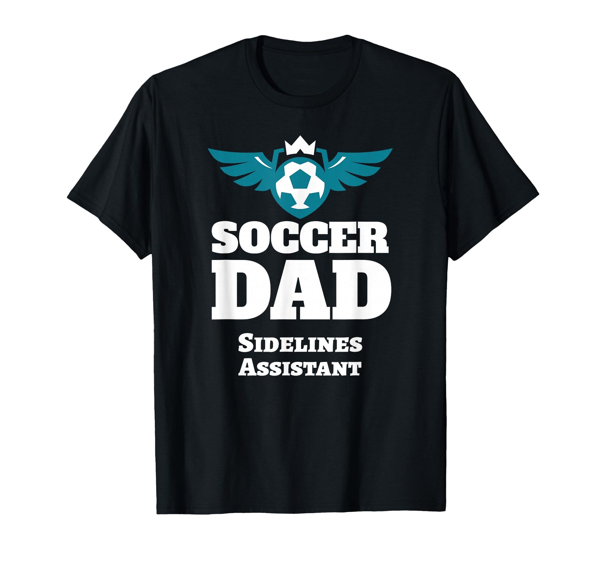 Mens Sidelines Assistant Soccer Dad T-Shirt - Fun Novelty Design for Adults - T-Shirt, Sweatshirt, Hoodie