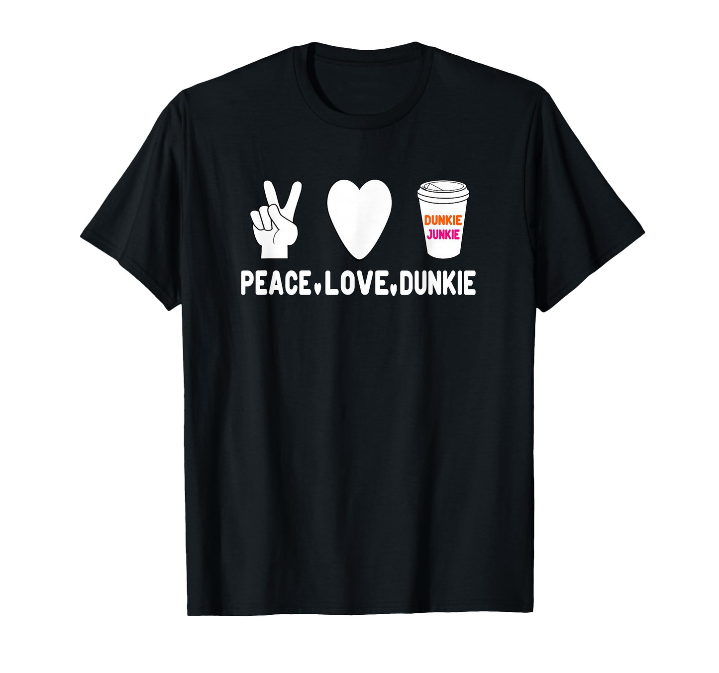 Funny Dunkie Junkie Peace Love T-Shirt - Minimalist Print for Adults - T-Shirt, Sweatshirt, Hoodie