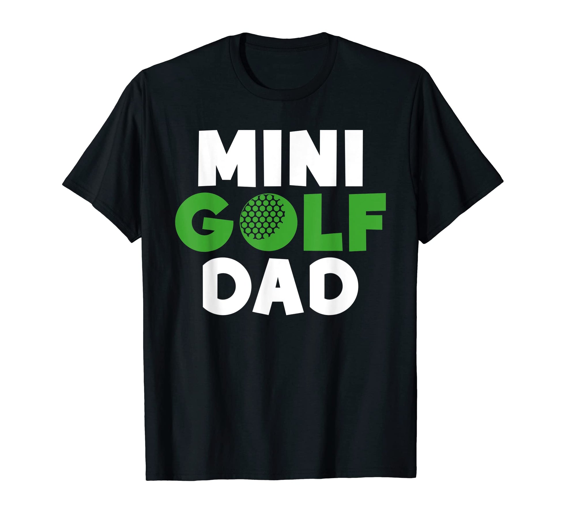 Mini Golf Dad T-Shirt - Graphic Print for Adults - T-Shirt, Sweatshirt, Hoodie