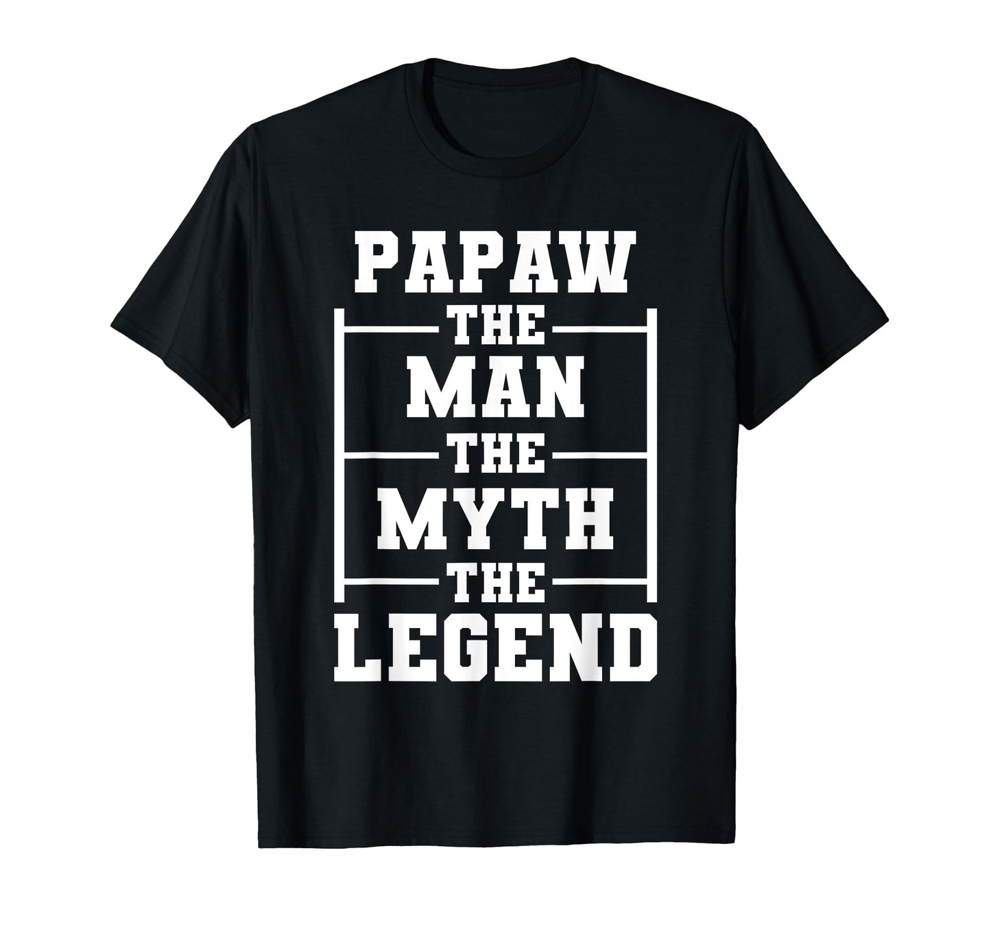 Papaw Myth Legend Dad Grandpa T-Shirt - Aesthetic Graphic Unisex - T-Shirt, Sweatshirt, Hoodie