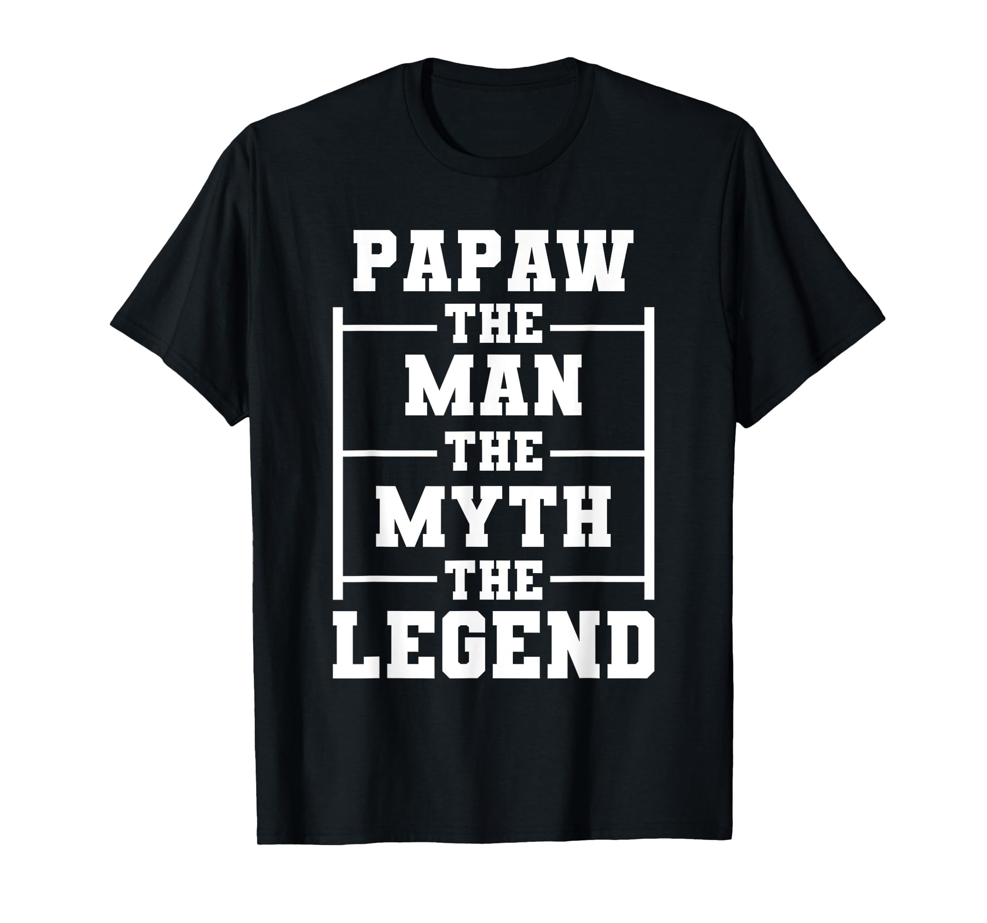 Papaw Myth Legend Dad Grandpa T-Shirt - Aesthetic Graphic Unisex - T-Shirt, Sweatshirt, Hoodie