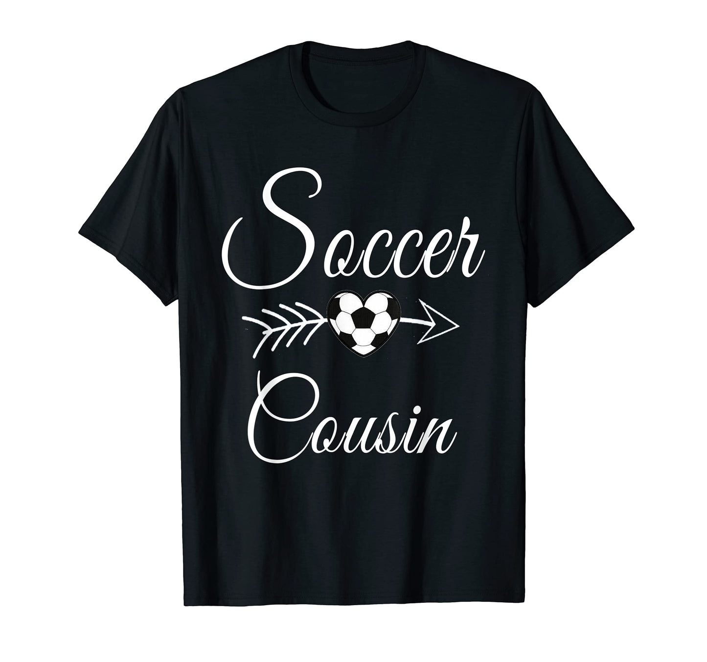 Soccer Cousin Heart Soccer Lovers T-Shirt - Novelty Apparel Unisex - T-Shirt, Sweatshirt, Hoodie