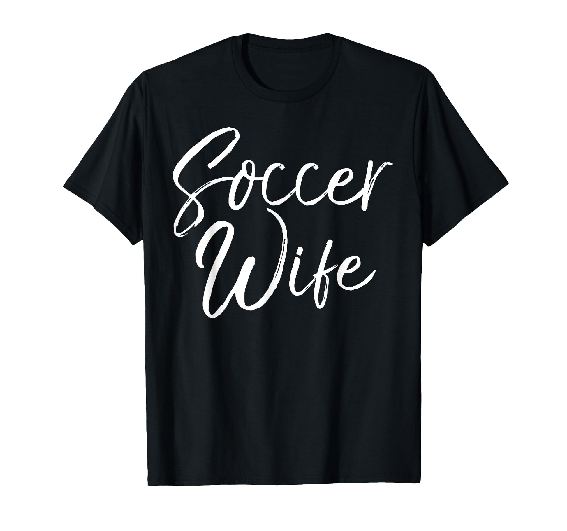 Soccer Wife Coachs Wife Relationship T-Shirt - Fun Novelty Design Unisex - T-Shirt, Sweatshirt, Hoodie