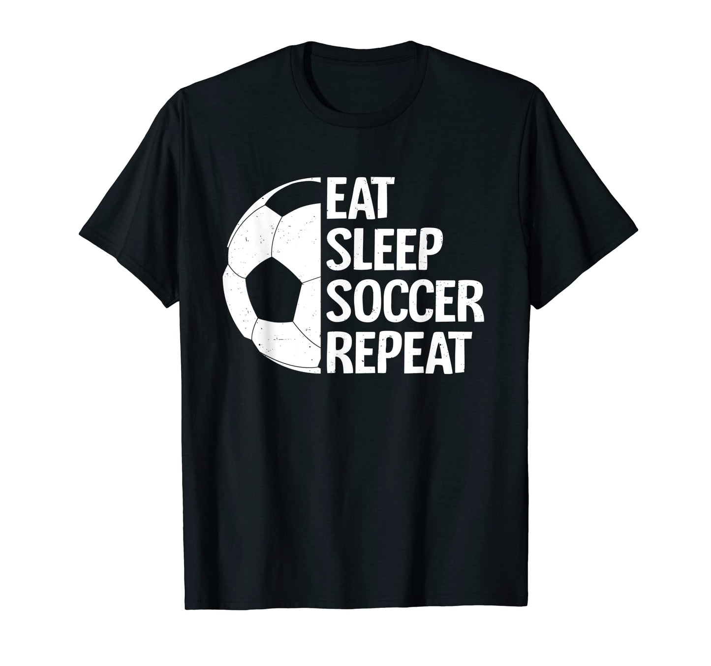 Eat Sleep Soccer Repeat Funny Soccer T-Shirt - Minimalist Print Unisex - T-Shirt, Sweatshirt, Hoodie