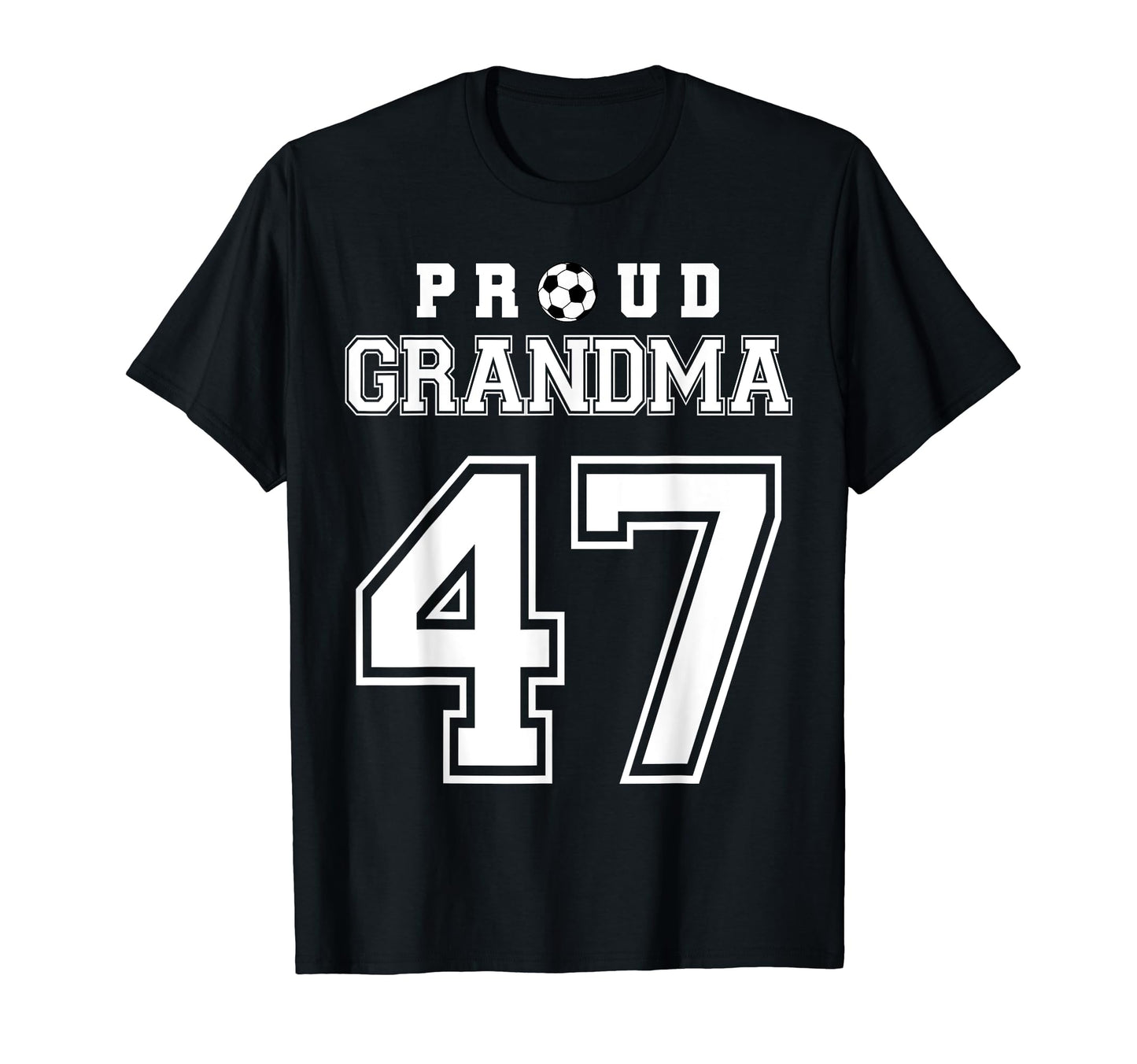 Number 47 Custom Proud Soccer Futbol T-Shirt - Streetwear Style Men Women - T-Shirt, Sweatshirt, Hoodie