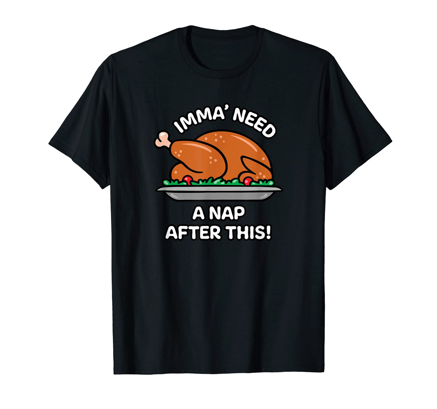 Imma Need Nap After This Dad Joke T-Shirt - Streetwear Style Men Women - T-Shirt, Sweatshirt, Hoodie