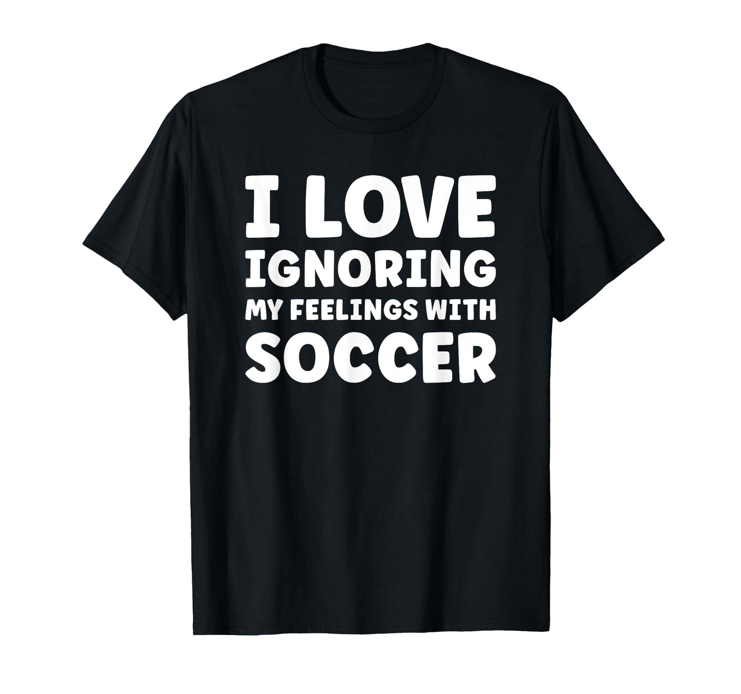 Soccer Or Funny Soccer Player T-Shirt - Casual Everyday Wear for Adults - T-Shirt, Sweatshirt, Hoodie