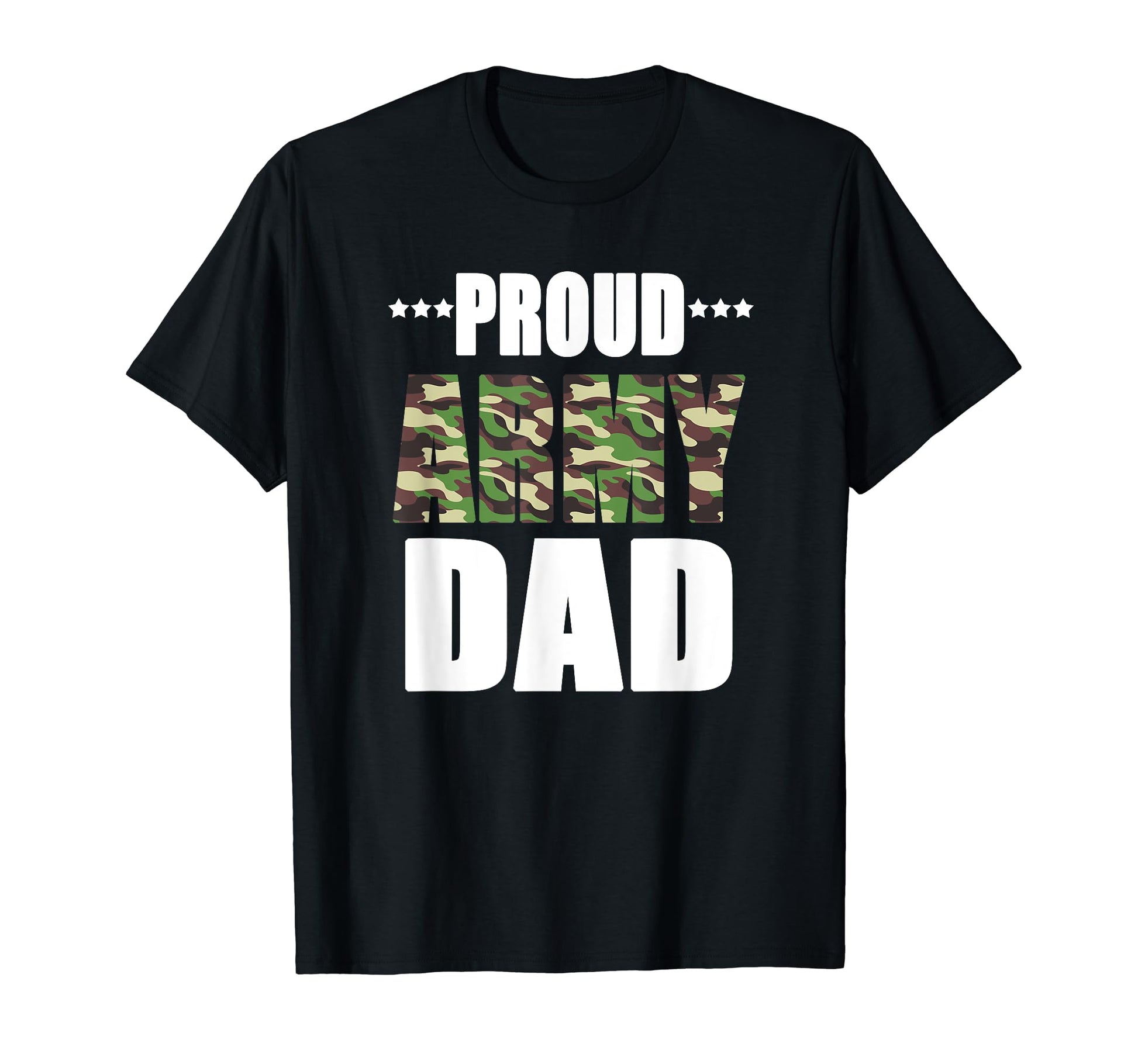 Army Dad Proud Army Dad T-Shirt - Casual Everyday Wear for Adults - T-Shirt, Sweatshirt, Hoodie