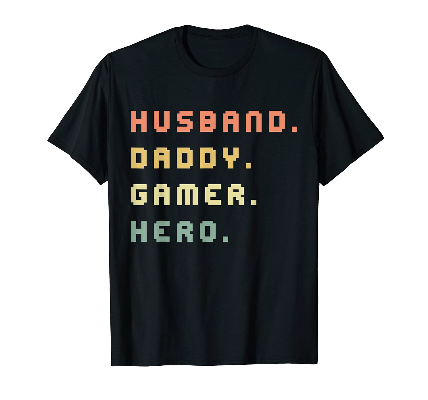 Mens Husband Daddy Gamer Hero Gaming T-Shirt - Custom Art Print Men Women - T-Shirt, Sweatshirt, Hoodie
