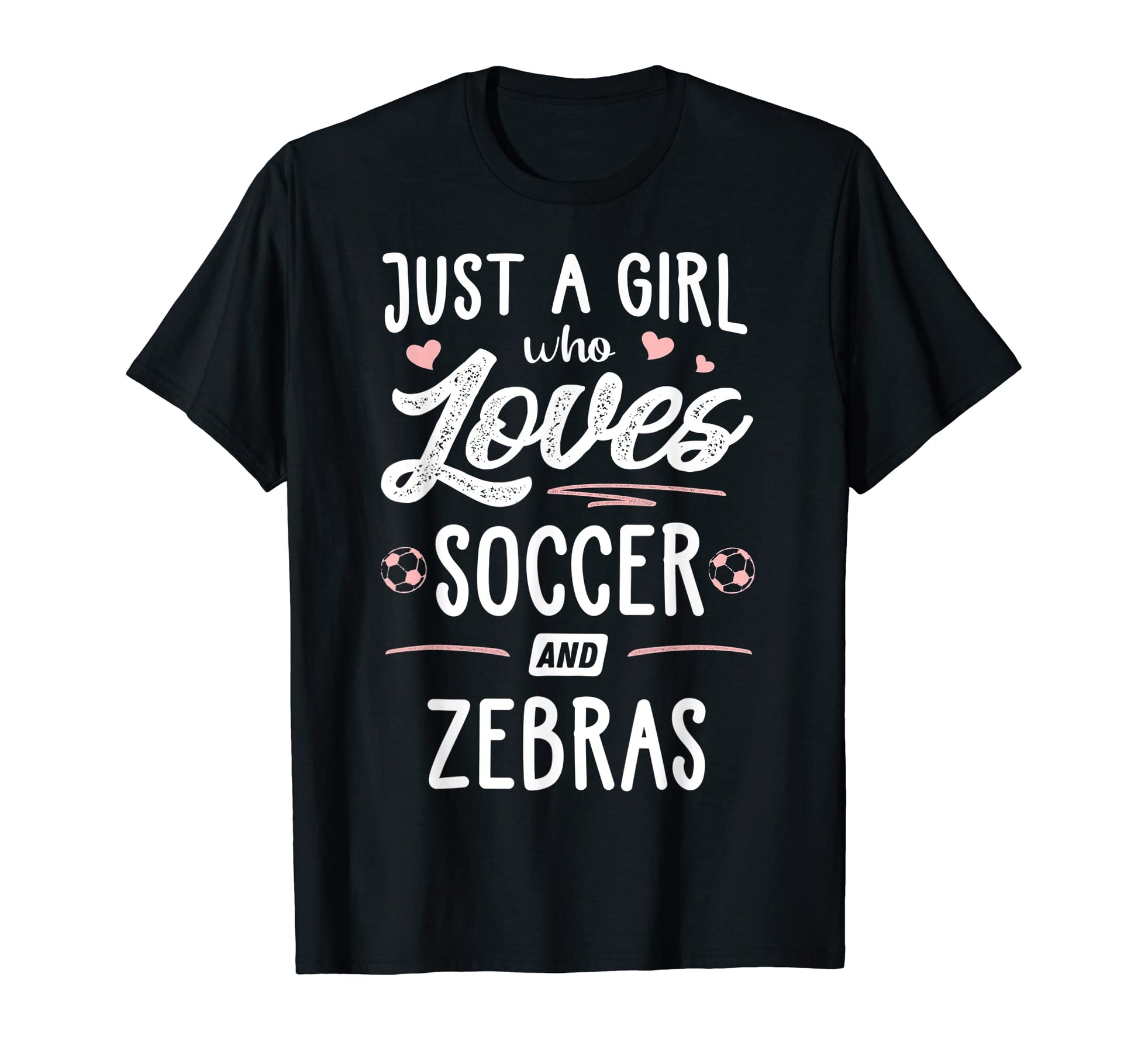 Just Who Loves Soccer And Zebras Gift T-Shirt - Aesthetic Graphic Men Women - T-Shirt, Sweatshirt, Hoodie