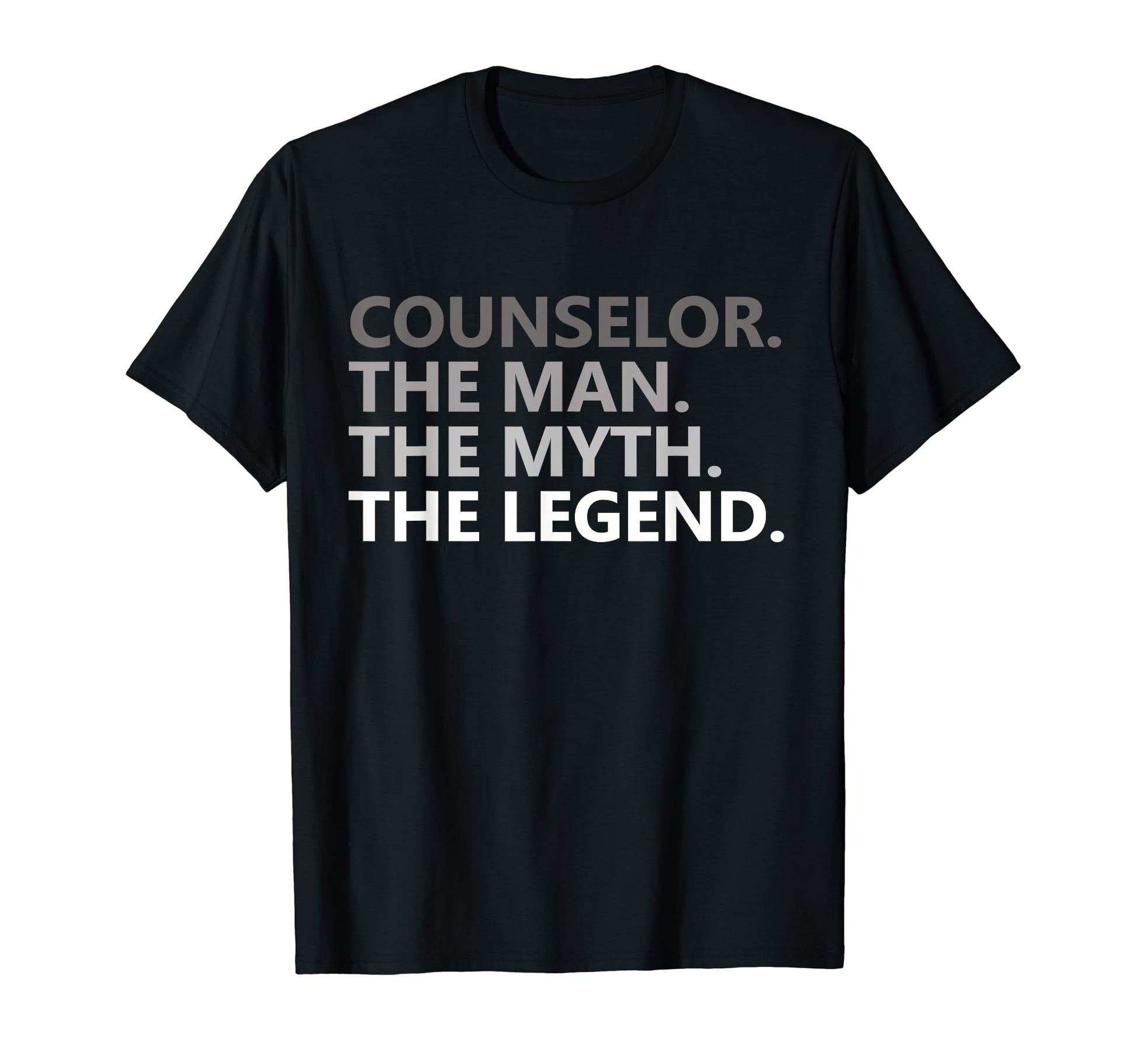 Myth Legend Counselor Dad Funny T-Shirt - Novelty Apparel Men Women - T-Shirt, Sweatshirt, Hoodie