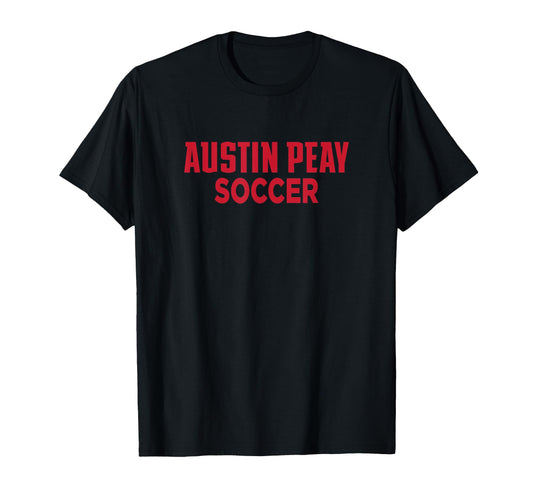 Austin Peay State University Soccer T-Shirt - Aesthetic Graphic Men Women - T-Shirt, Sweatshirt, Hoodie