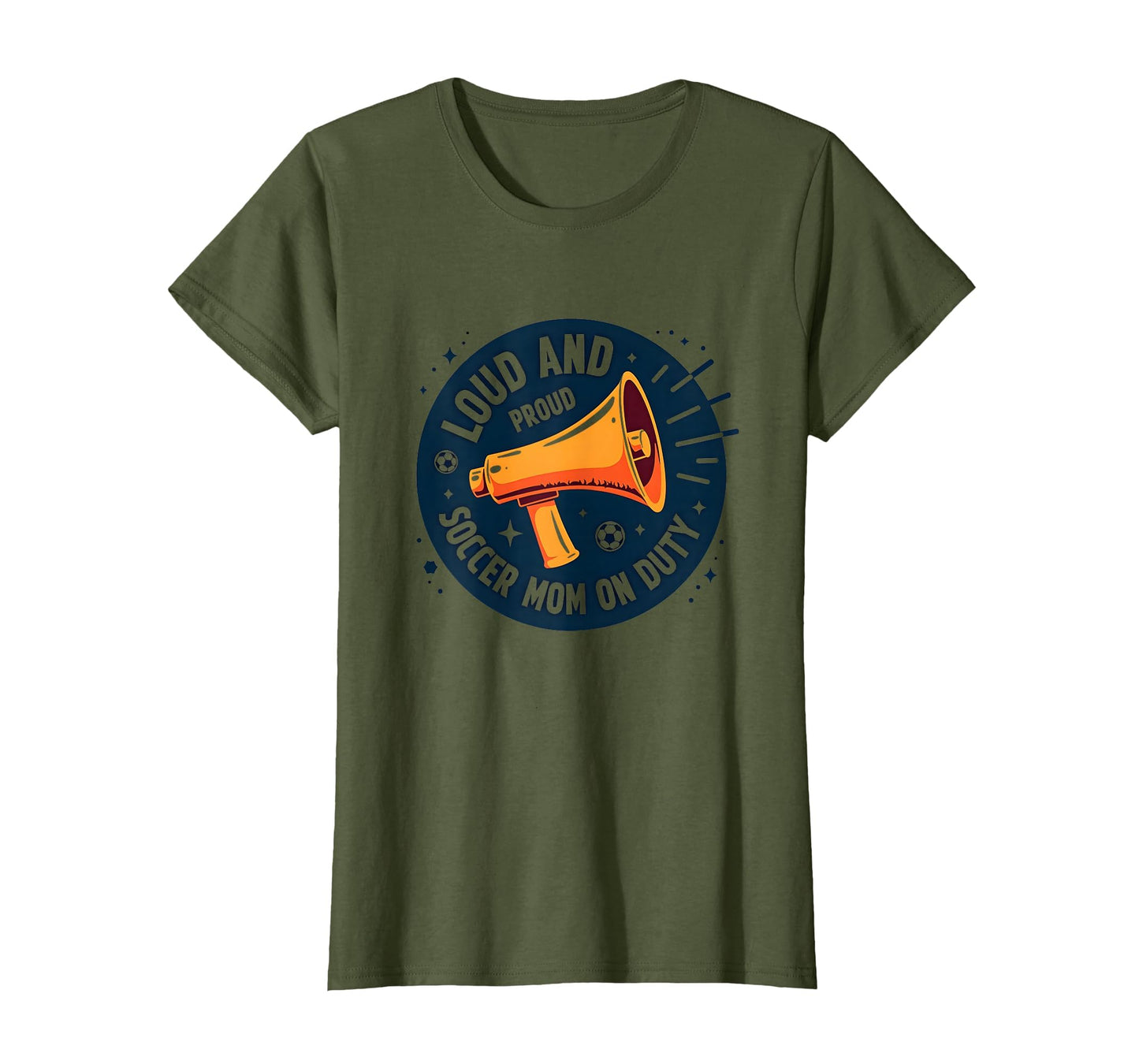 Loud And Proud Soccer Mom Duty Sweatshirt - Unique Graphic Men Women - T-Shirt, Sweatshirt, Hoodie
