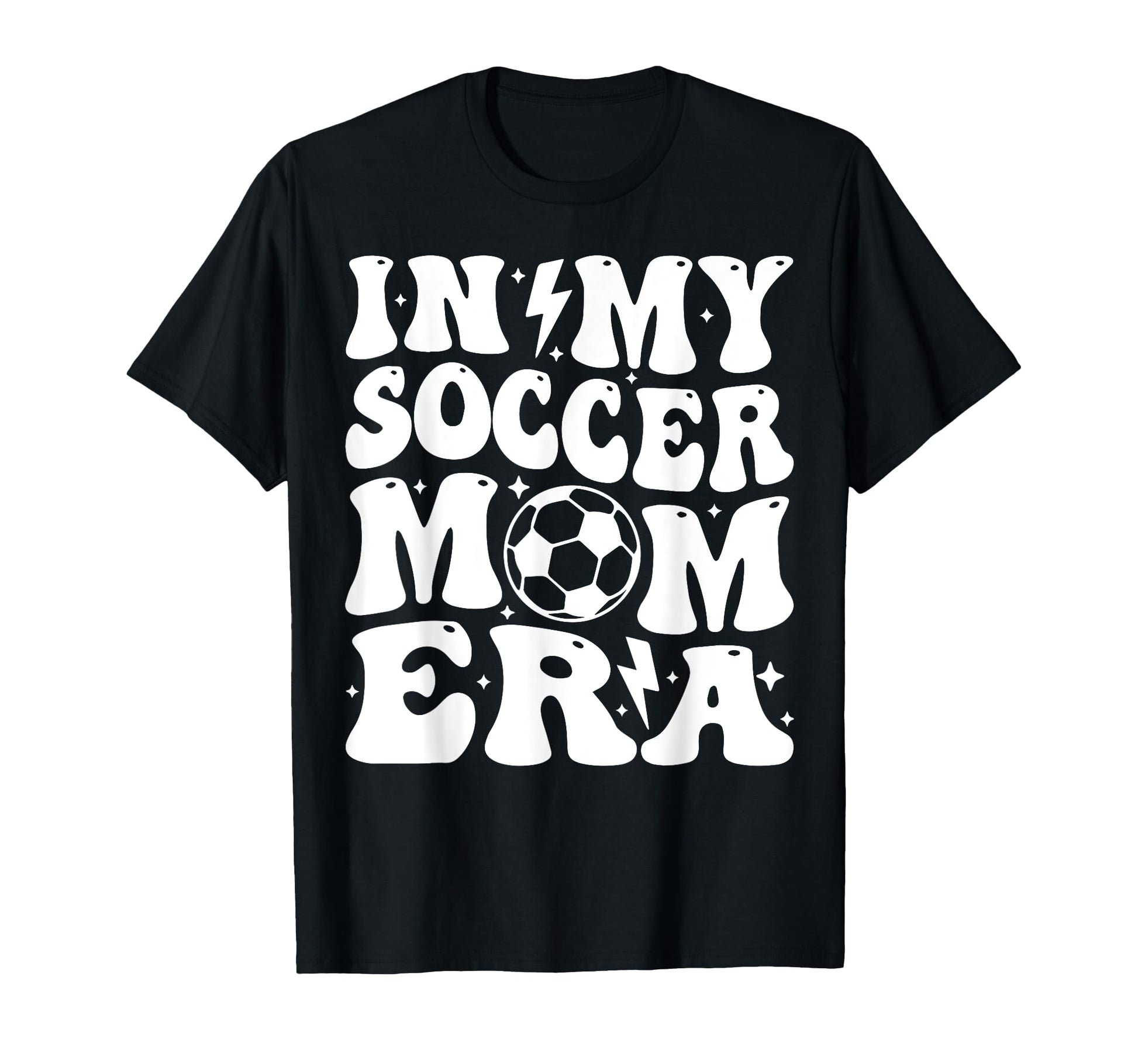 My Soccer Mom Era T Shir T T-Shirt - Graphic Print Unisex - T-Shirt, Sweatshirt, Hoodie