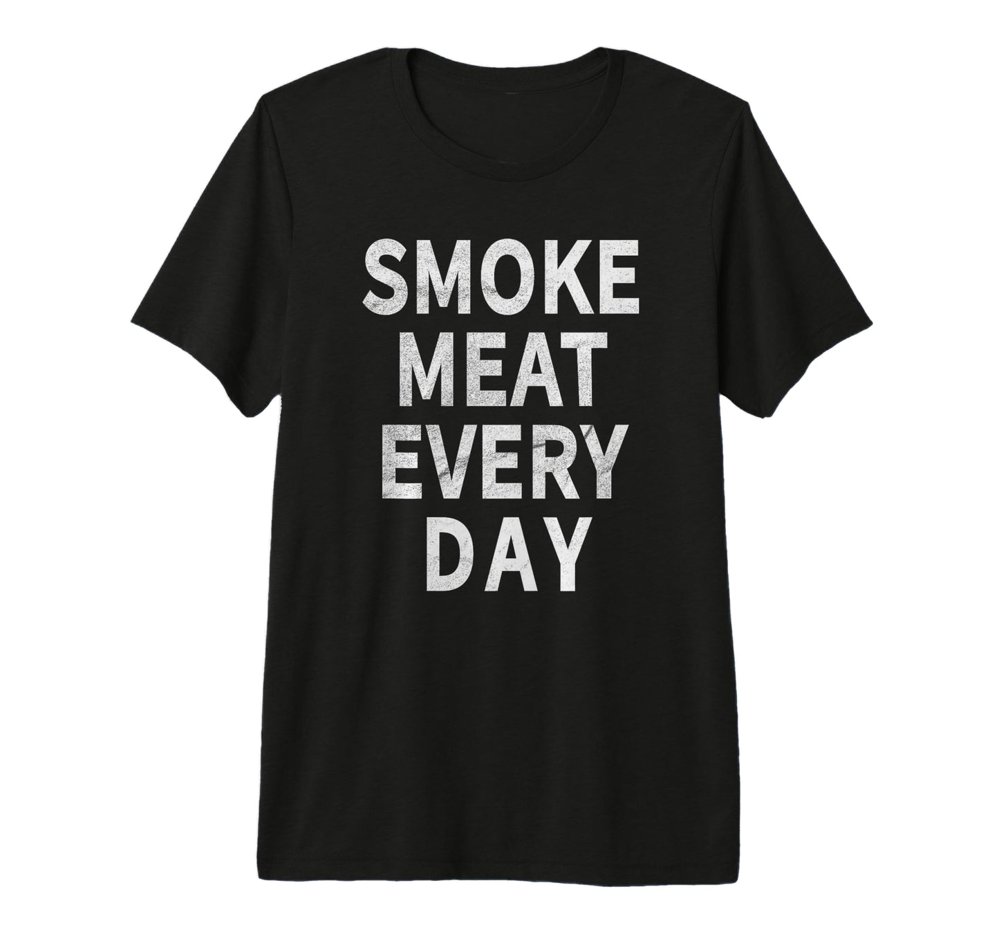 Smoke Meat Every Day Bbq Funny Grilling T-Shirt - Custom Art Print Unisex - T-Shirt, Sweatshirt, Hoodie